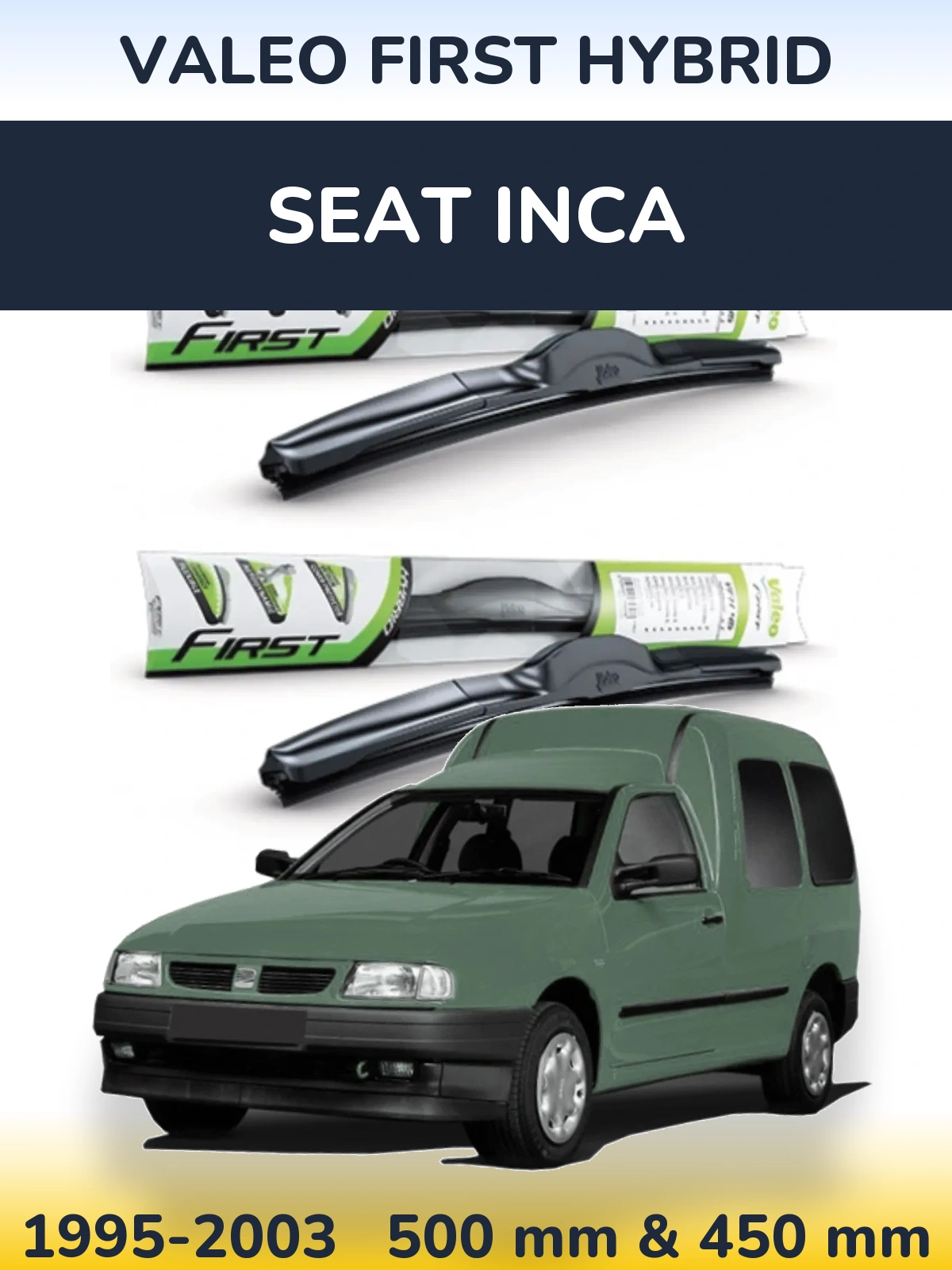Ștergătoare Valeo First Hybrid pentru SEAT Inca