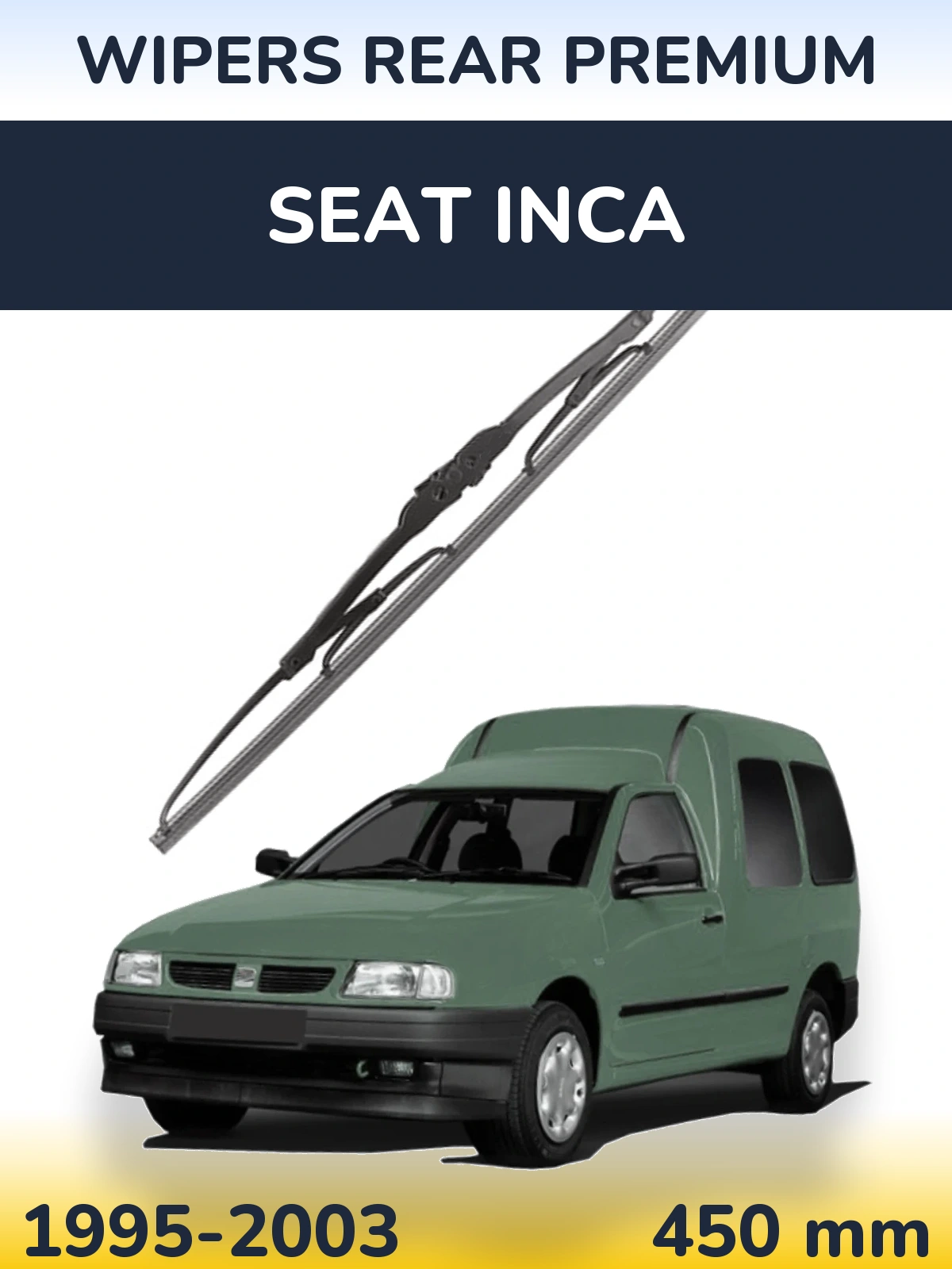 Ștergătoare WIPERS REAR PREMIUM pentru SEAT Inca