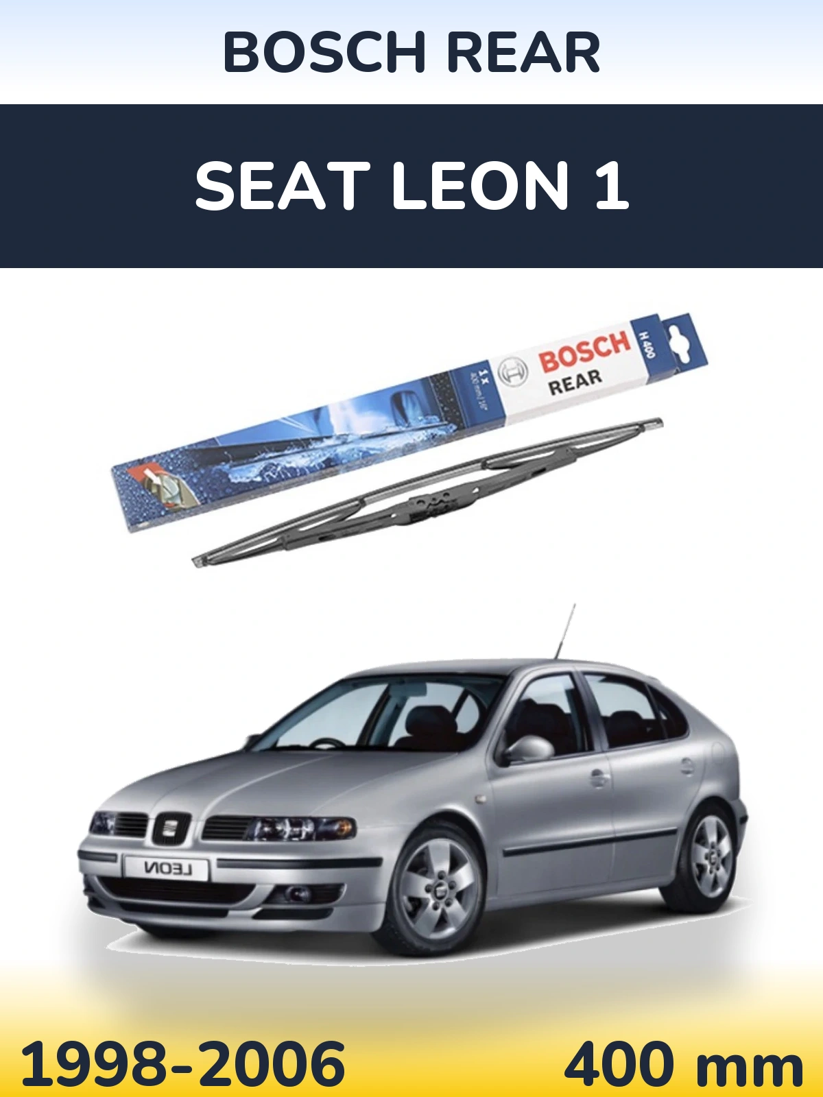 Ștergătoare BOSCH Rear pentru SEAT Leon 1