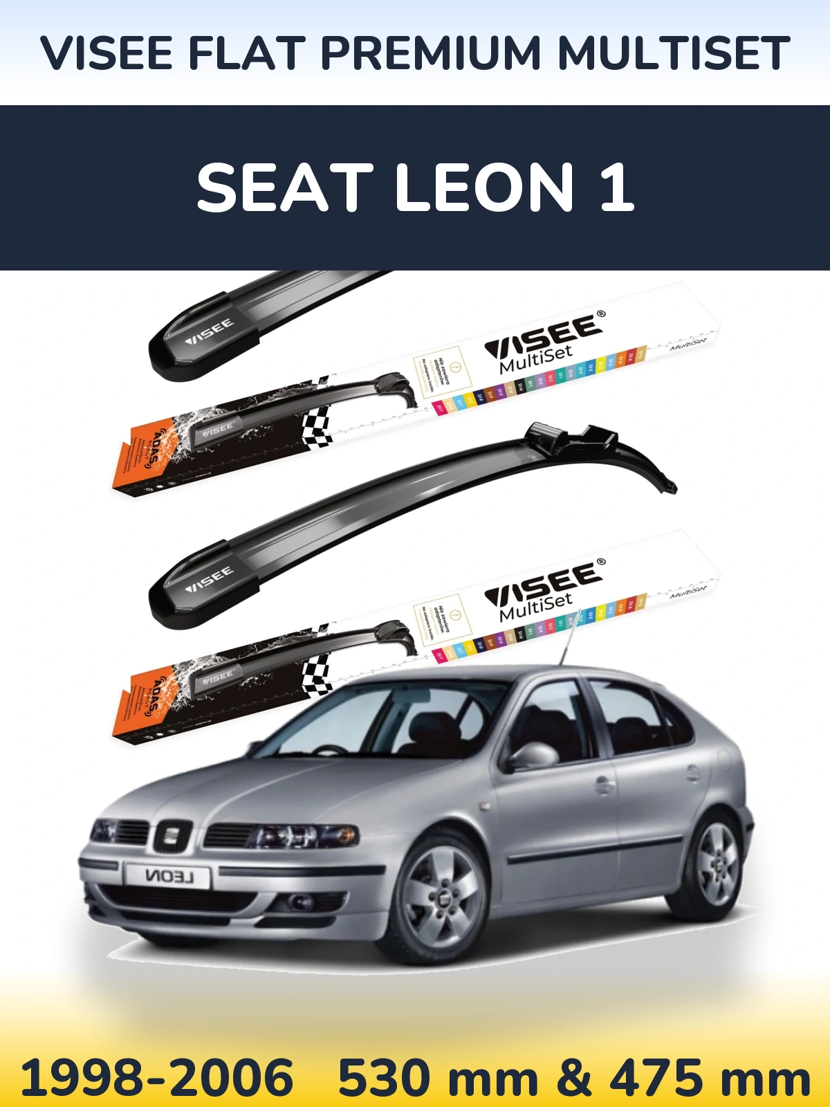 Ștergătoare VISEE FLAT PREMIUM MultiSet pentru SEAT Leon 1