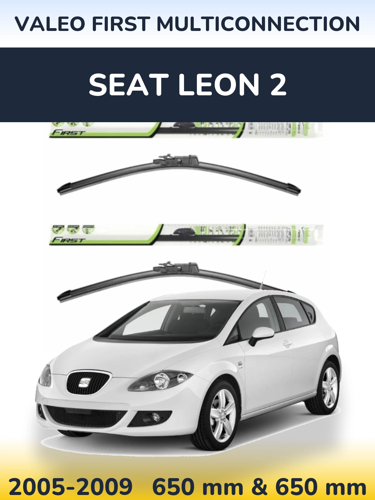 Ștergătoare Valeo First MultiConnection pentru SEAT Leon 2