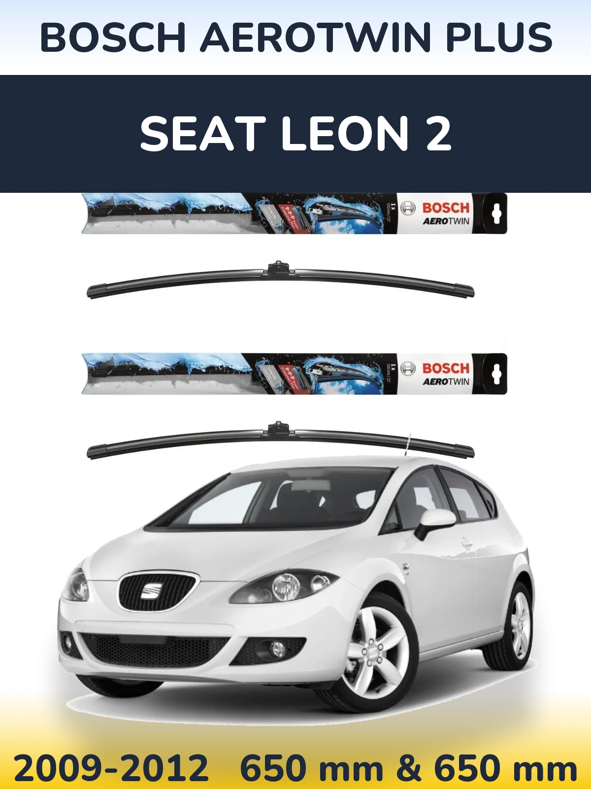 Ștergătoare BOSCH AeroTwin Plus pentru SEAT Leon 2