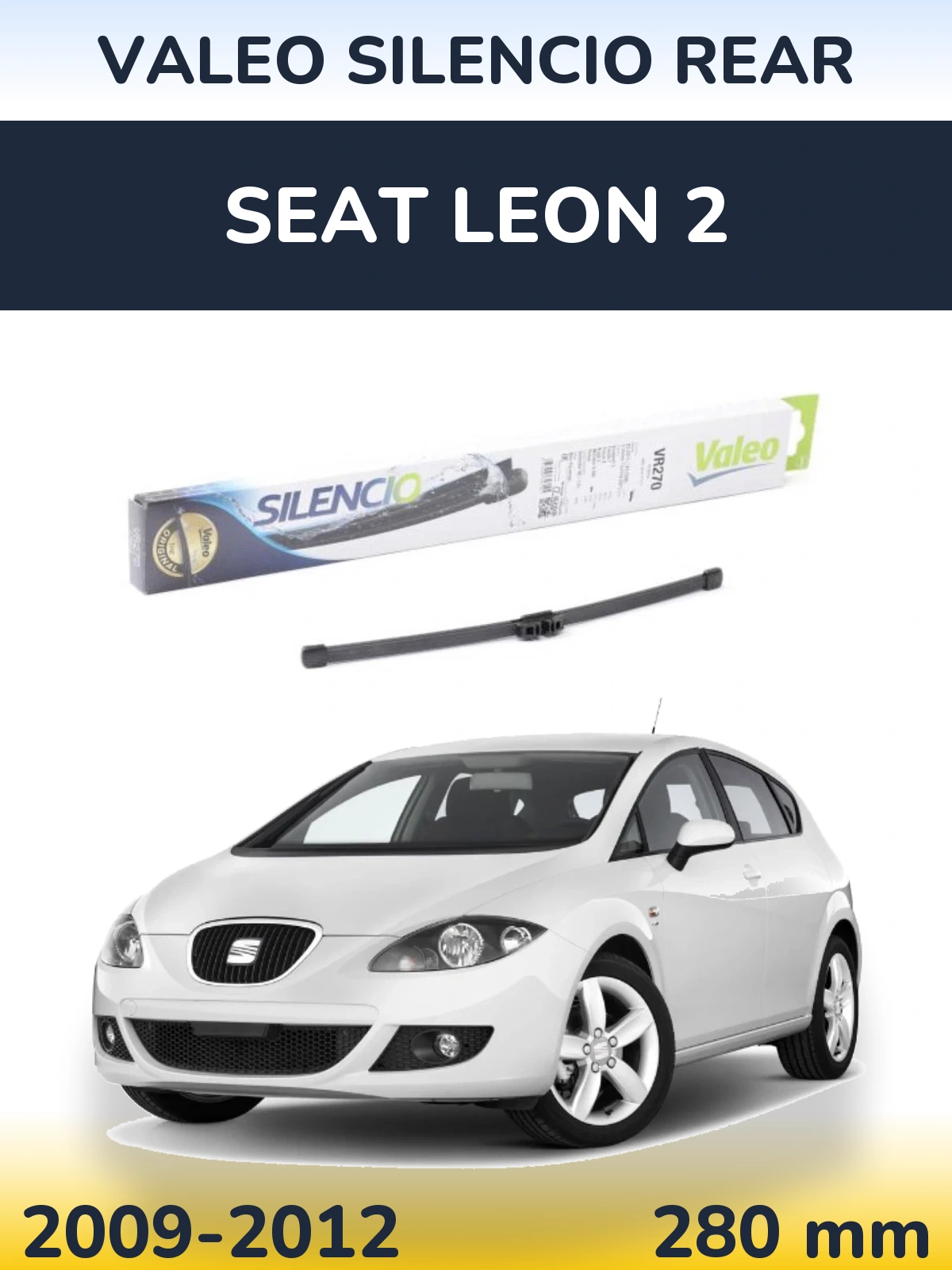 Ștergătoare Valeo Silencio Rear pentru SEAT Leon 2