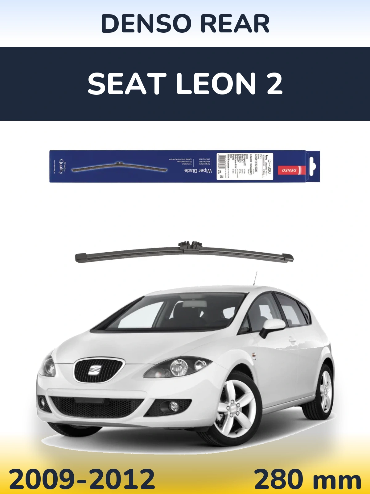 Ștergătoare Denso Rear pentru SEAT Leon 2