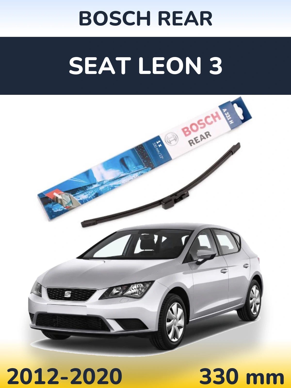 Ștergătoare BOSCH Rear pentru SEAT Leon 3