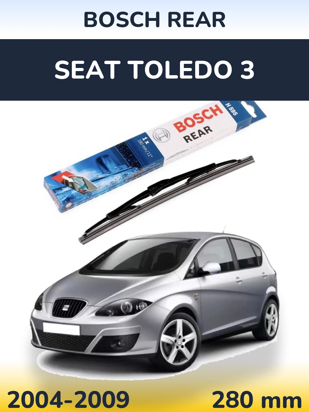Ștergătoare BOSCH Rear pentru SEAT Toledo 3