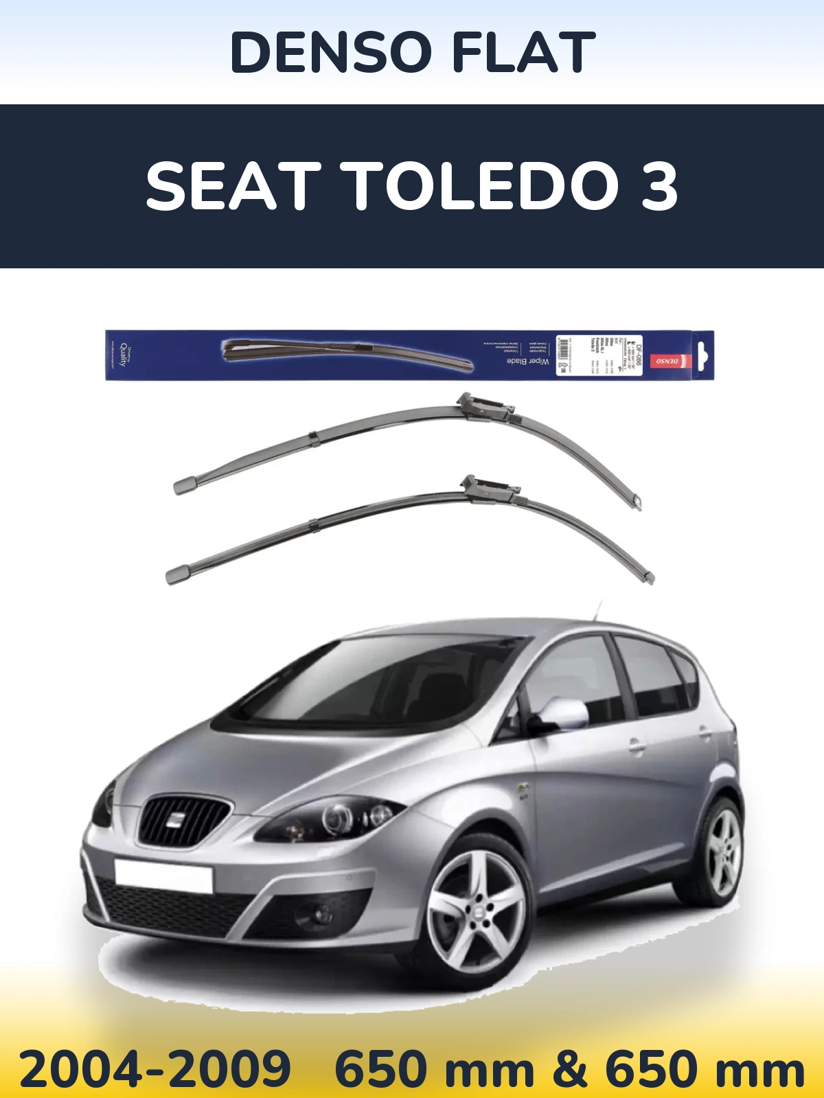 Комплект передних дворников Denso Flat 650 & 650 мм для SEAT Toledo 3 2004-2009