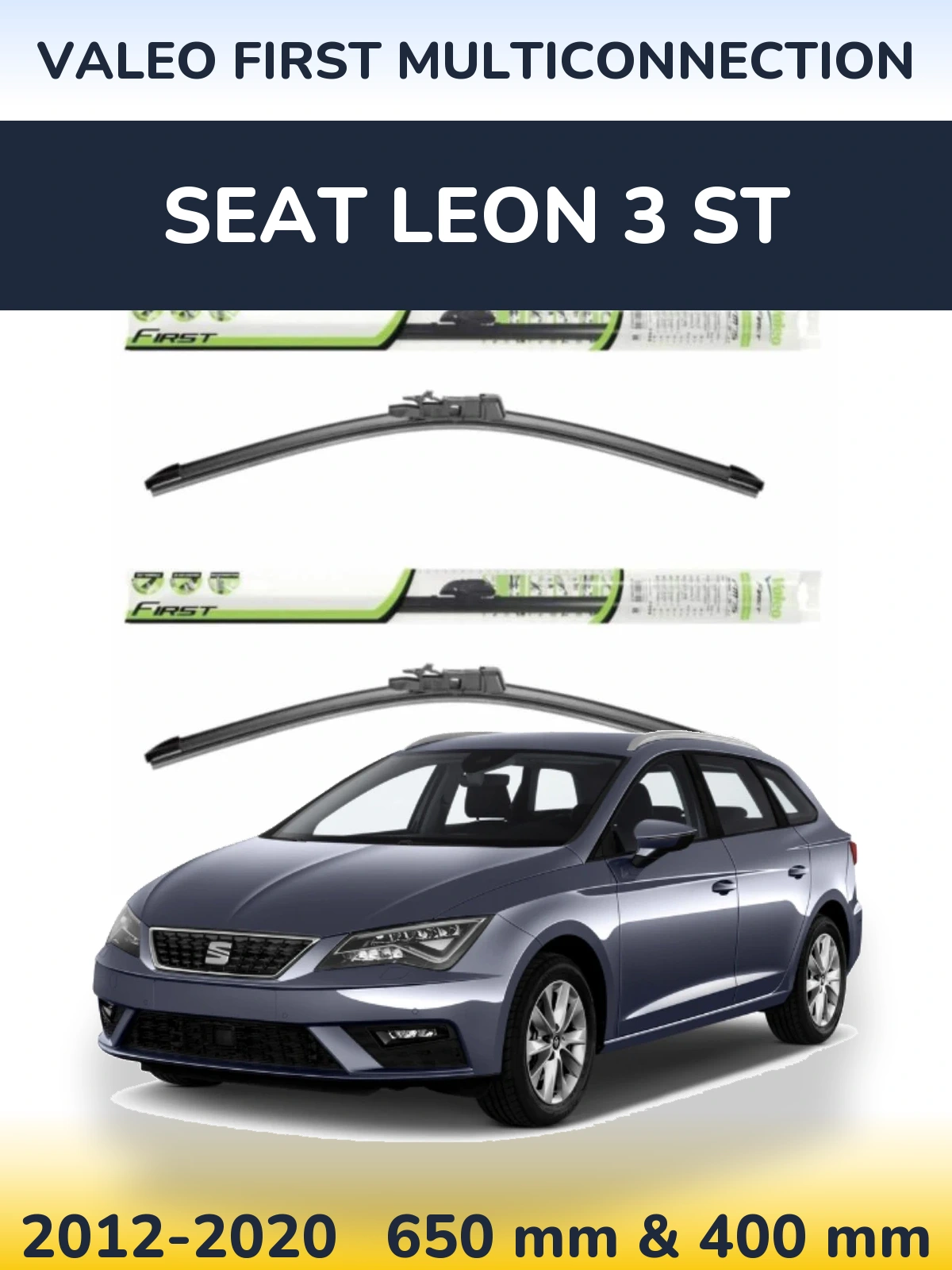 Ștergătoare Valeo First MultiConnection pentru SEAT Leon 3 ST