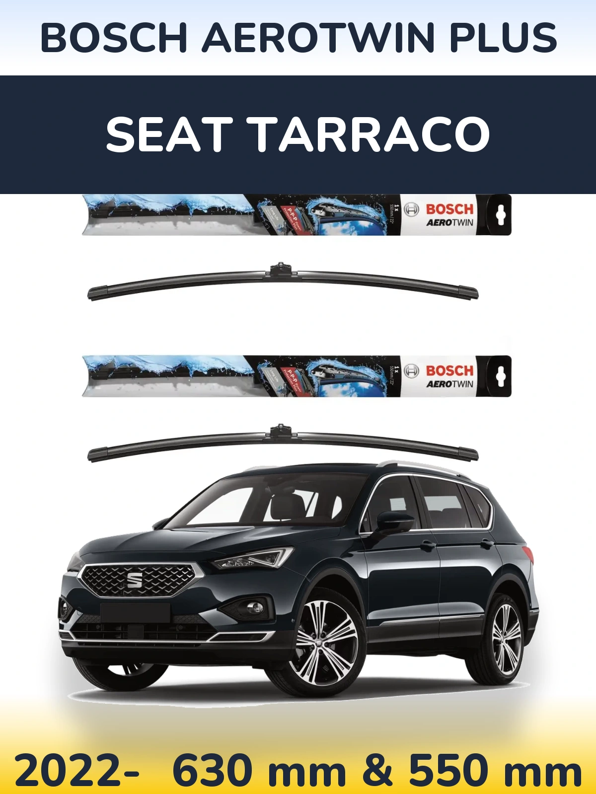 Ștergătoare BOSCH AeroTwin Plus pentru SEAT Tarraco