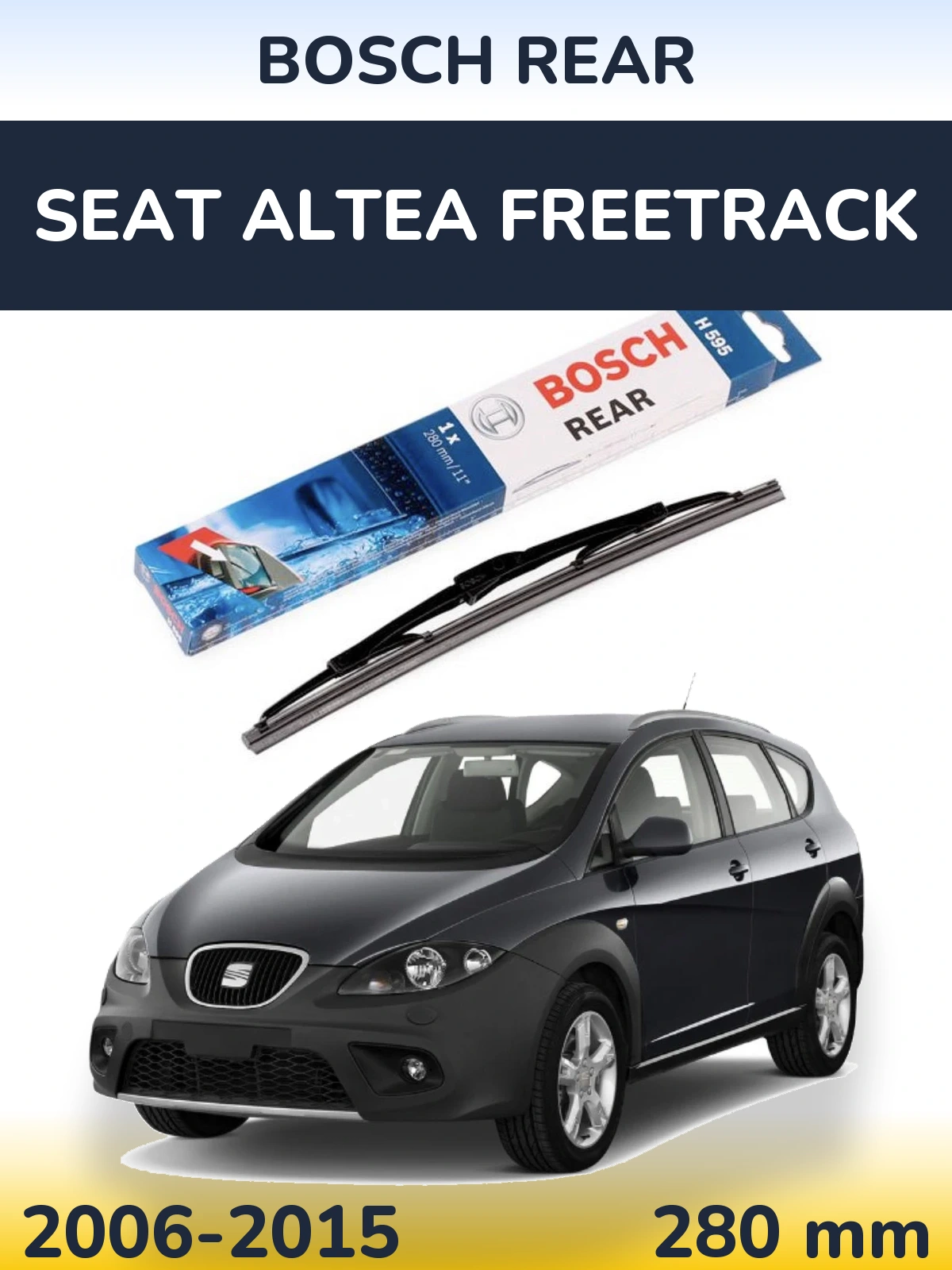 Ștergătoare BOSCH Rear pentru SEAT Altea Freetrack