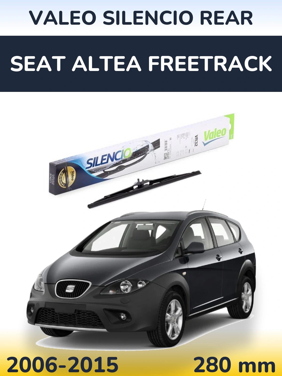 Ștergătoare Valeo Silencio Rear pentru SEAT Altea Freetrack