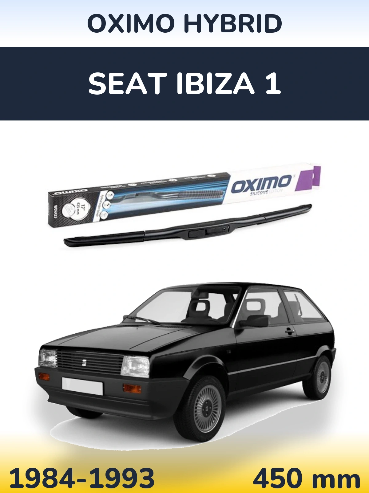 Ștergătoare Oximo Hybrid pentru SEAT Ibiza 1