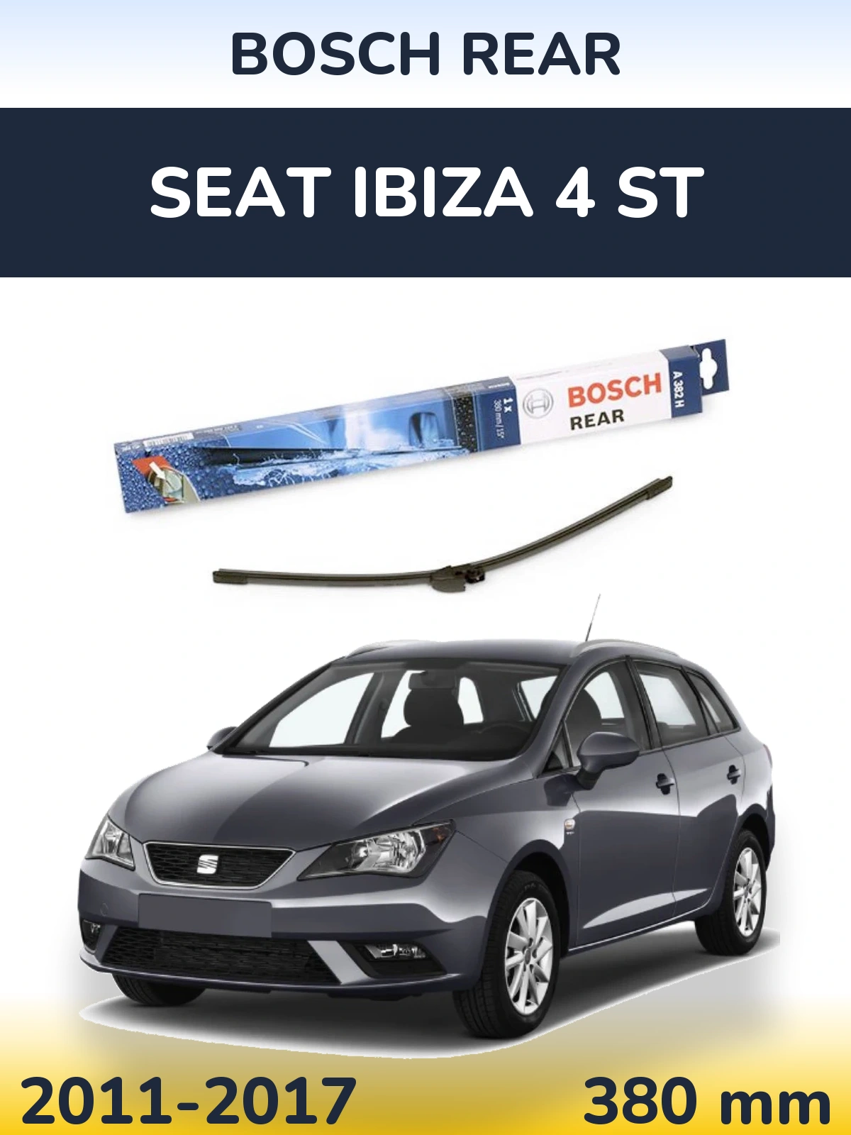 Ștergătoare BOSCH Rear pentru SEAT Ibiza 4 ST