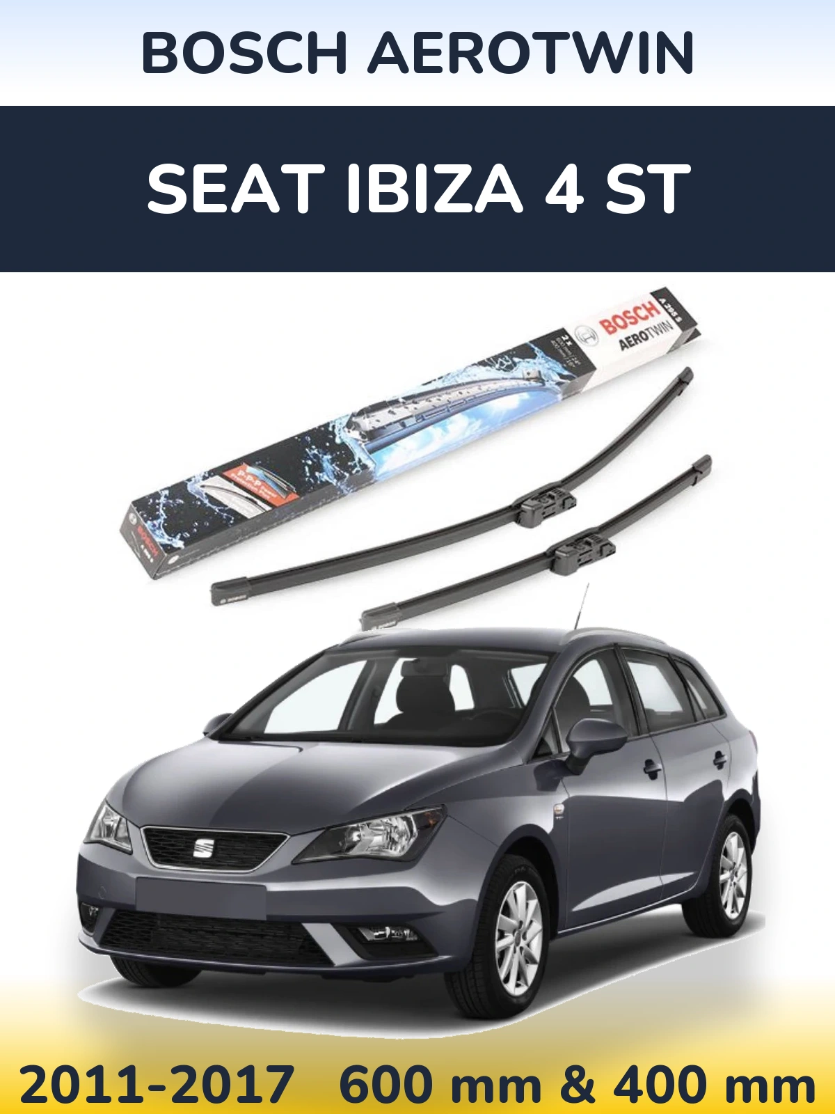 Ștergătoare BOSCH AeroTwin pentru SEAT Ibiza 4 ST