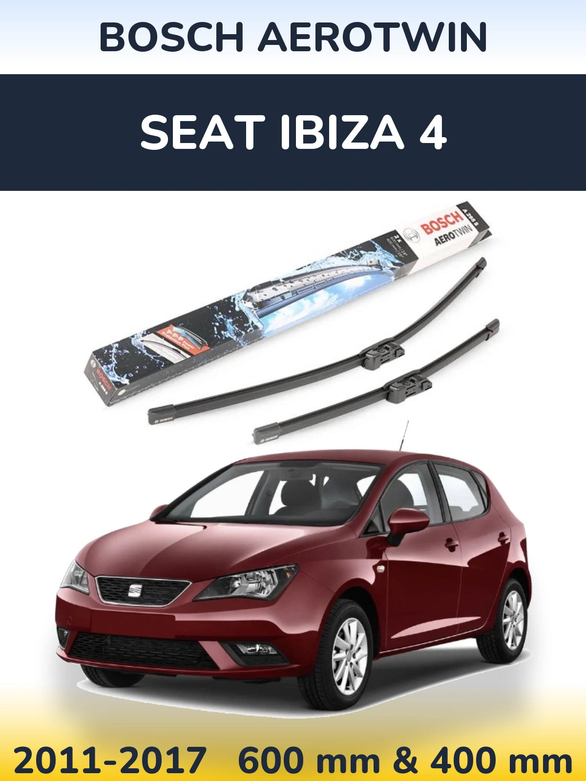 Ștergătoare BOSCH AeroTwin pentru SEAT Ibiza 4