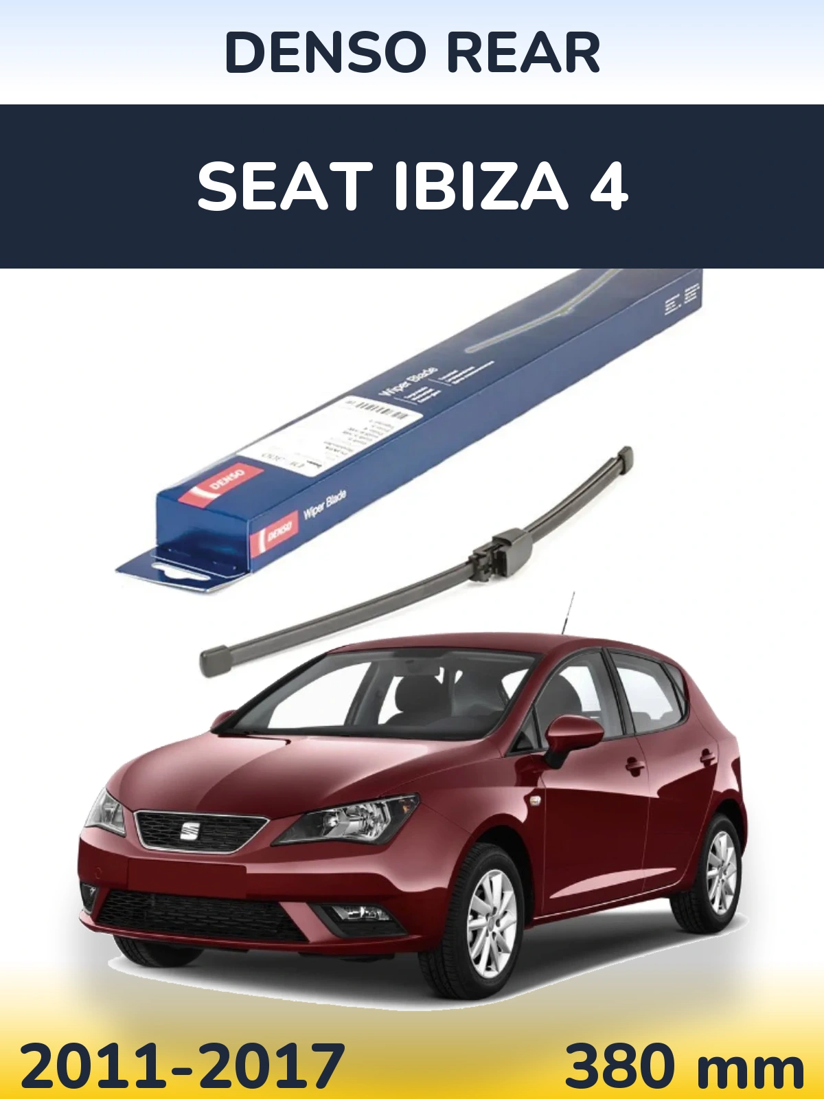 Ștergătoare Denso Rear pentru SEAT Ibiza 4