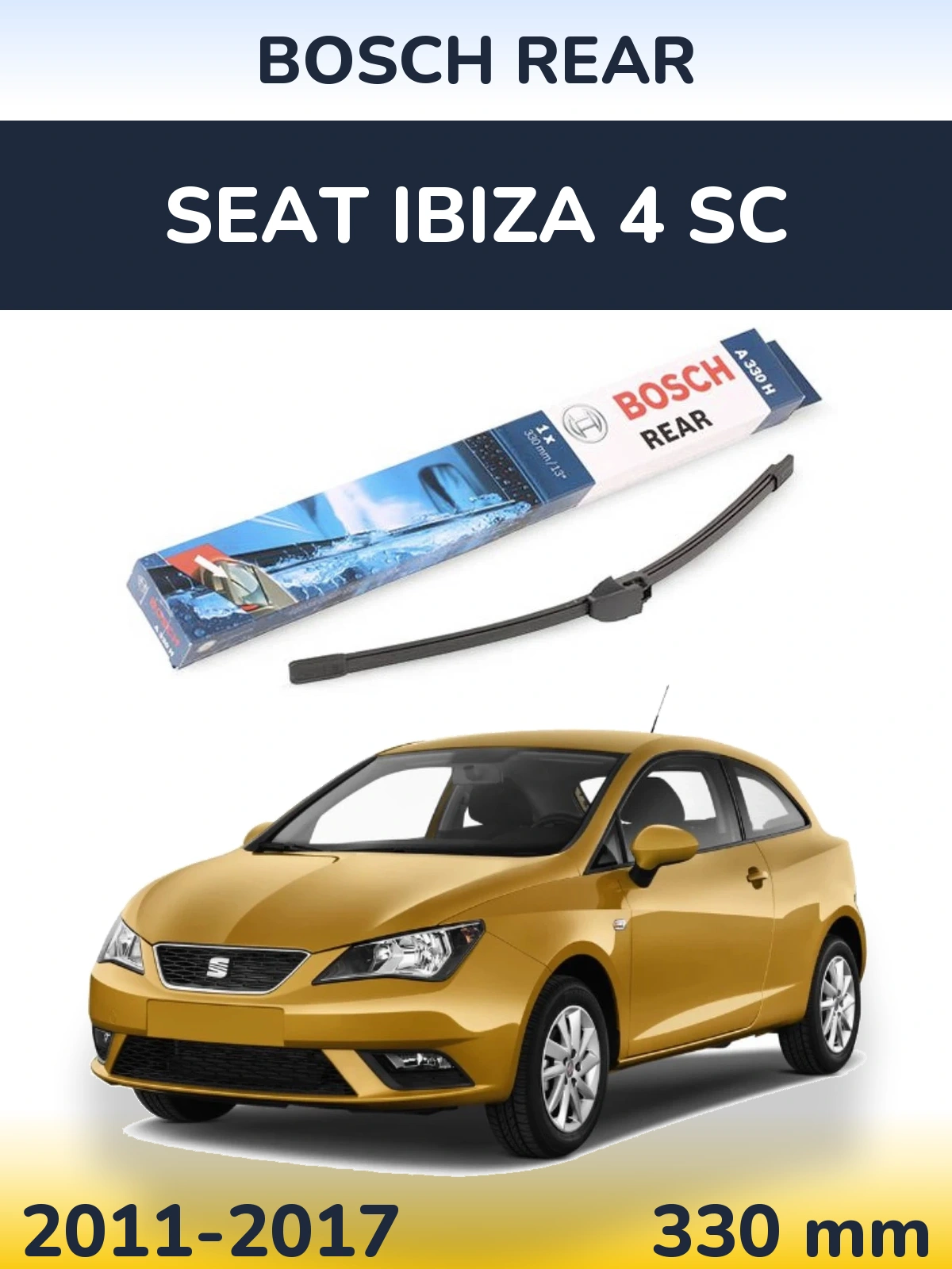 Ștergătoare BOSCH Rear pentru SEAT Ibiza 4 SC