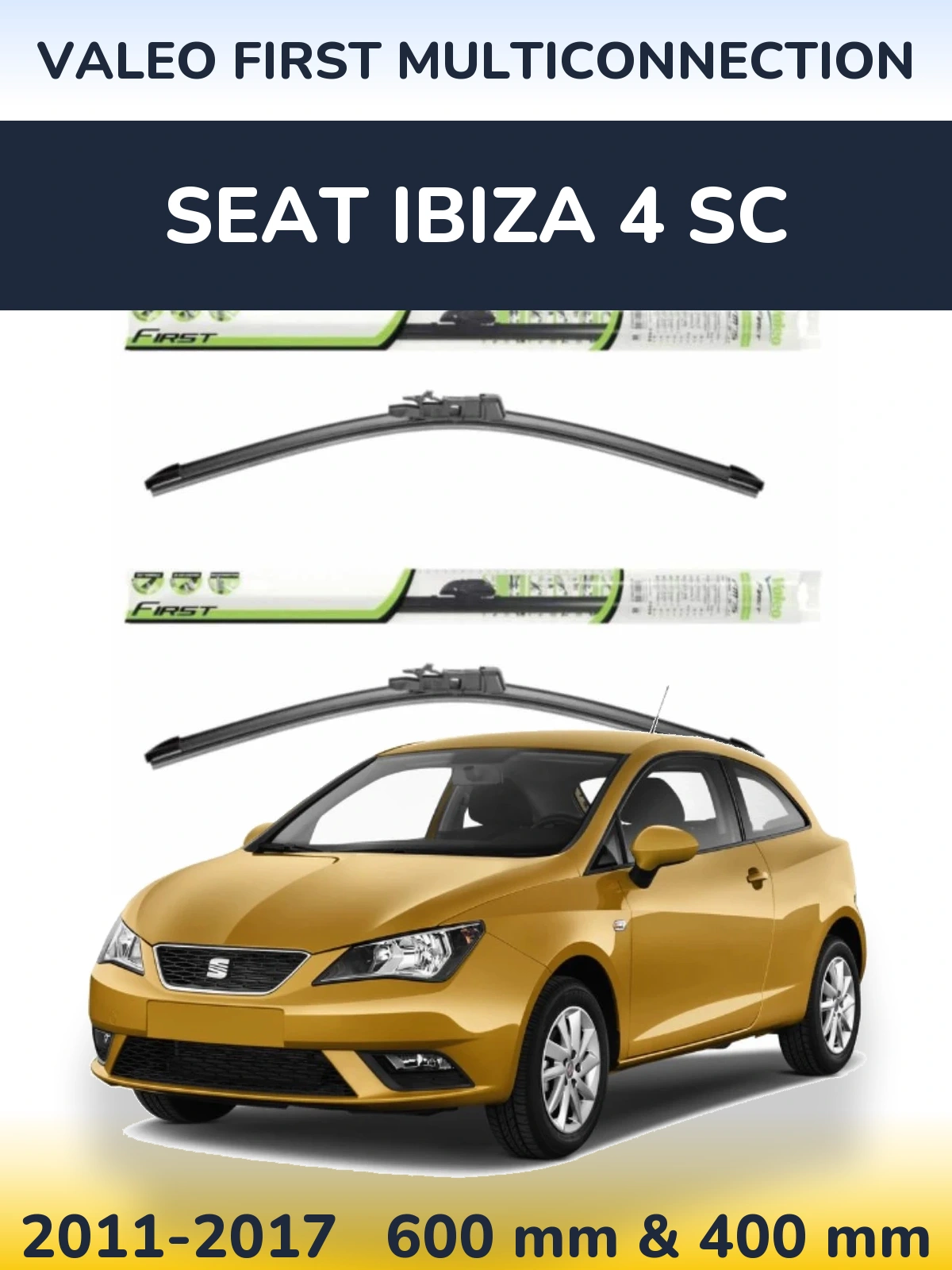 Ștergătoare Valeo First MultiConnection pentru SEAT Ibiza 4 SC