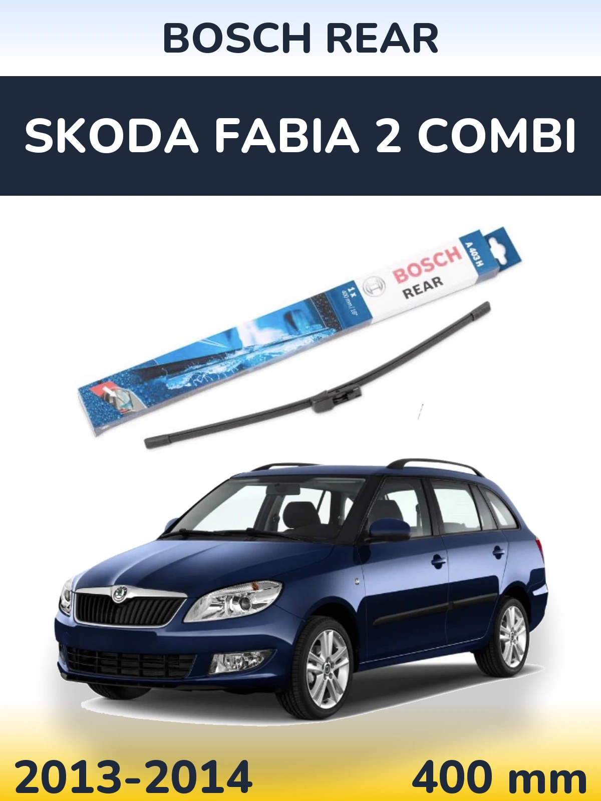 Ștergătoare BOSCH Rear pentru Skoda Fabia 2 Combi