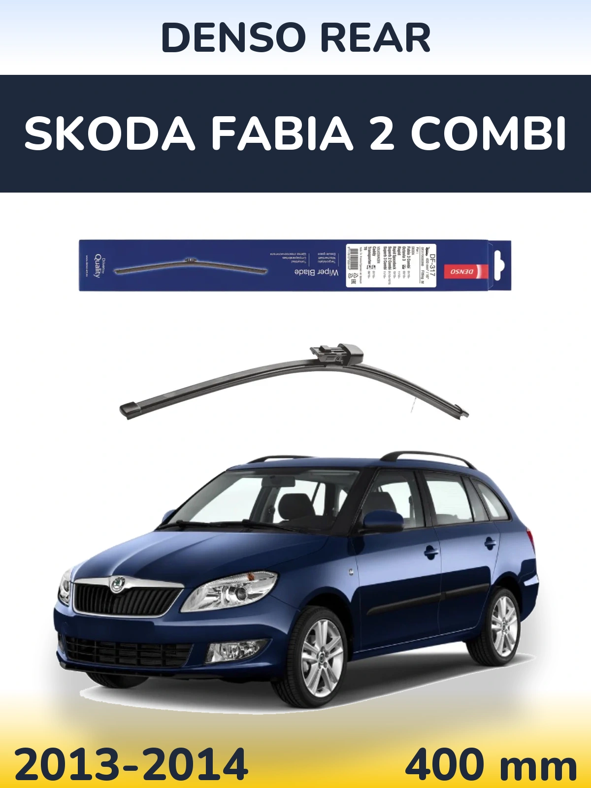 Ștergătoare Denso Rear pentru Skoda Fabia 2 Combi