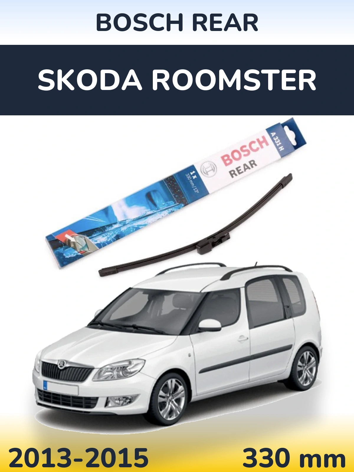 Ștergătoare BOSCH Rear pentru Skoda Roomster