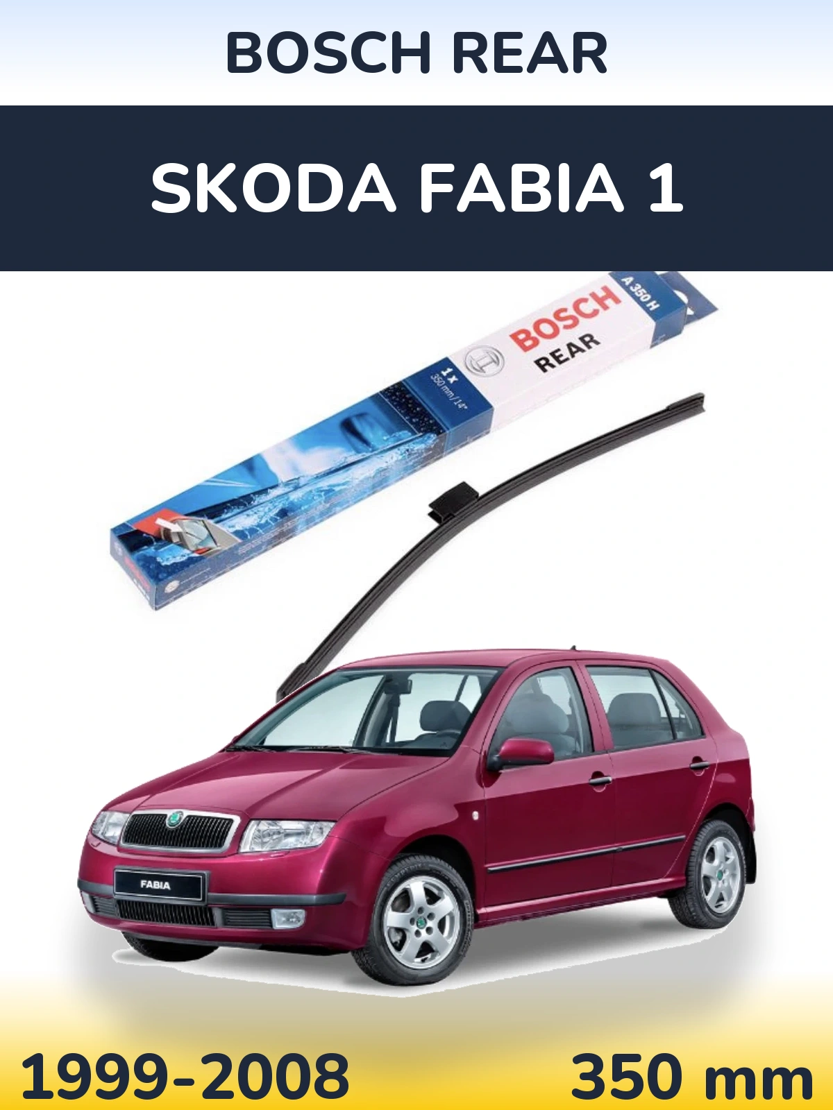 Ștergătoare BOSCH Rear pentru Skoda Fabia 1