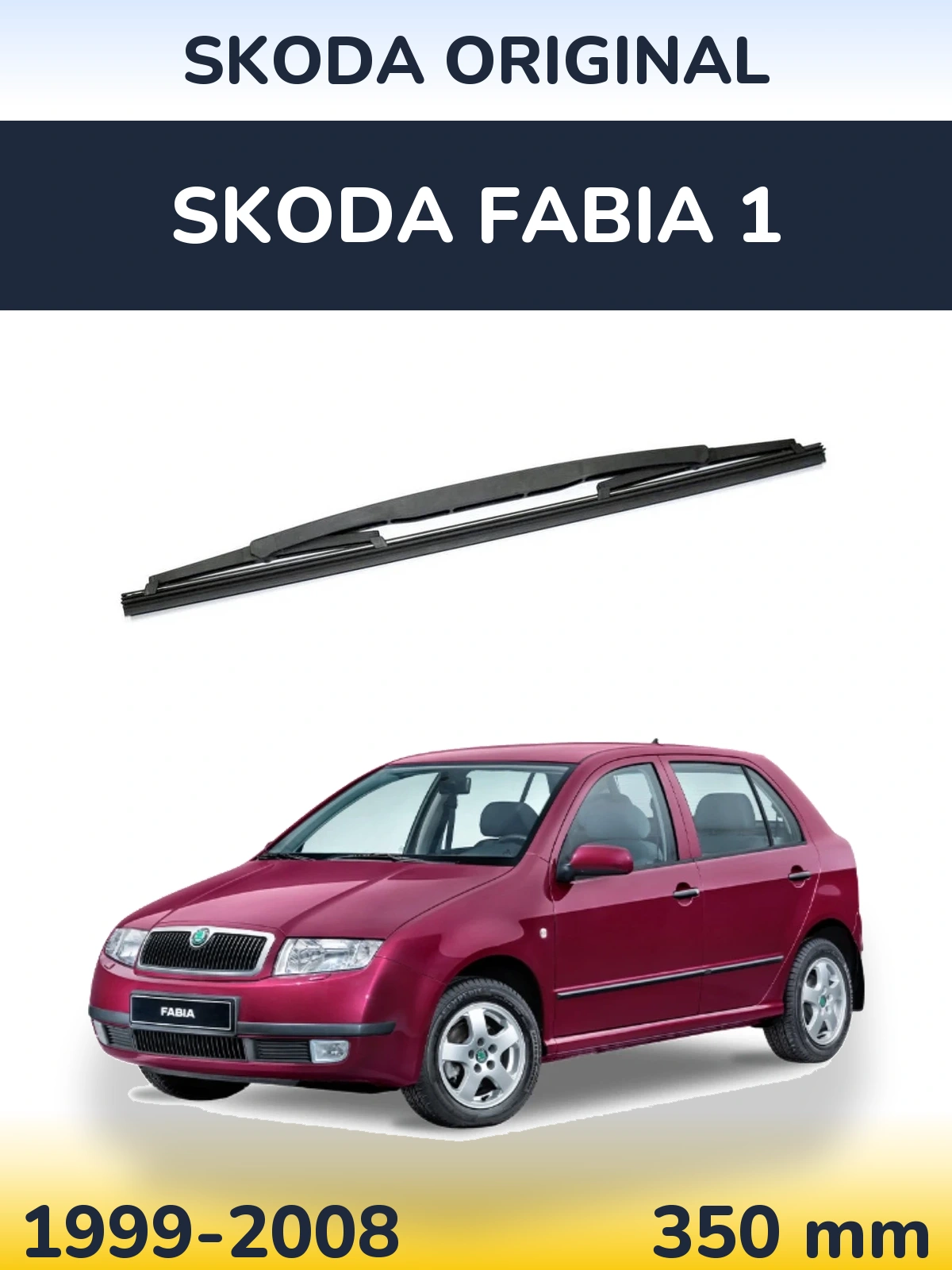 Ștergătoare Skoda OEM Skoda Original pentru Skoda Fabia 1
