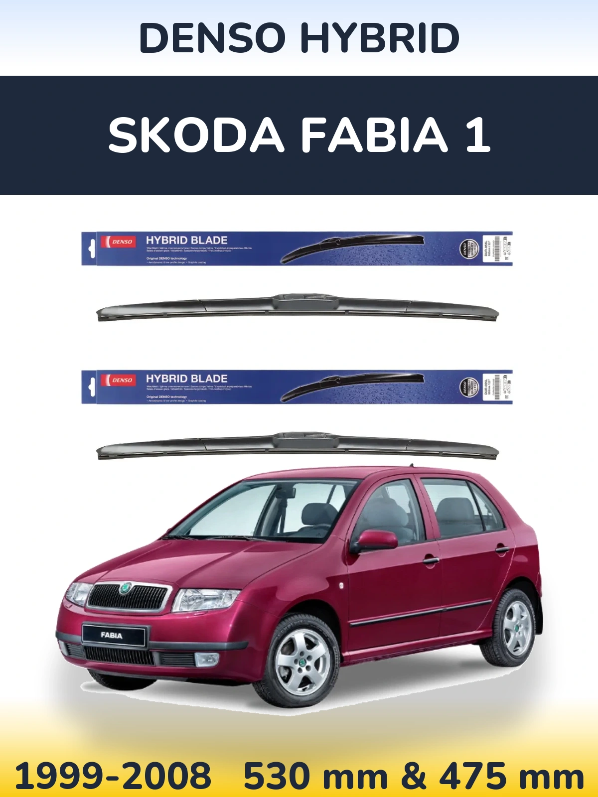 Ștergătoare Denso Hybrid pentru Skoda Fabia 1