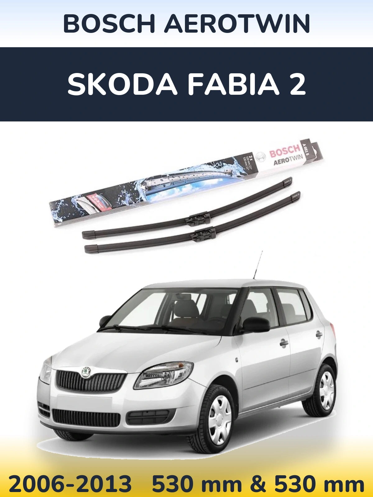 Ștergătoare BOSCH AeroTwin pentru Skoda Fabia 2