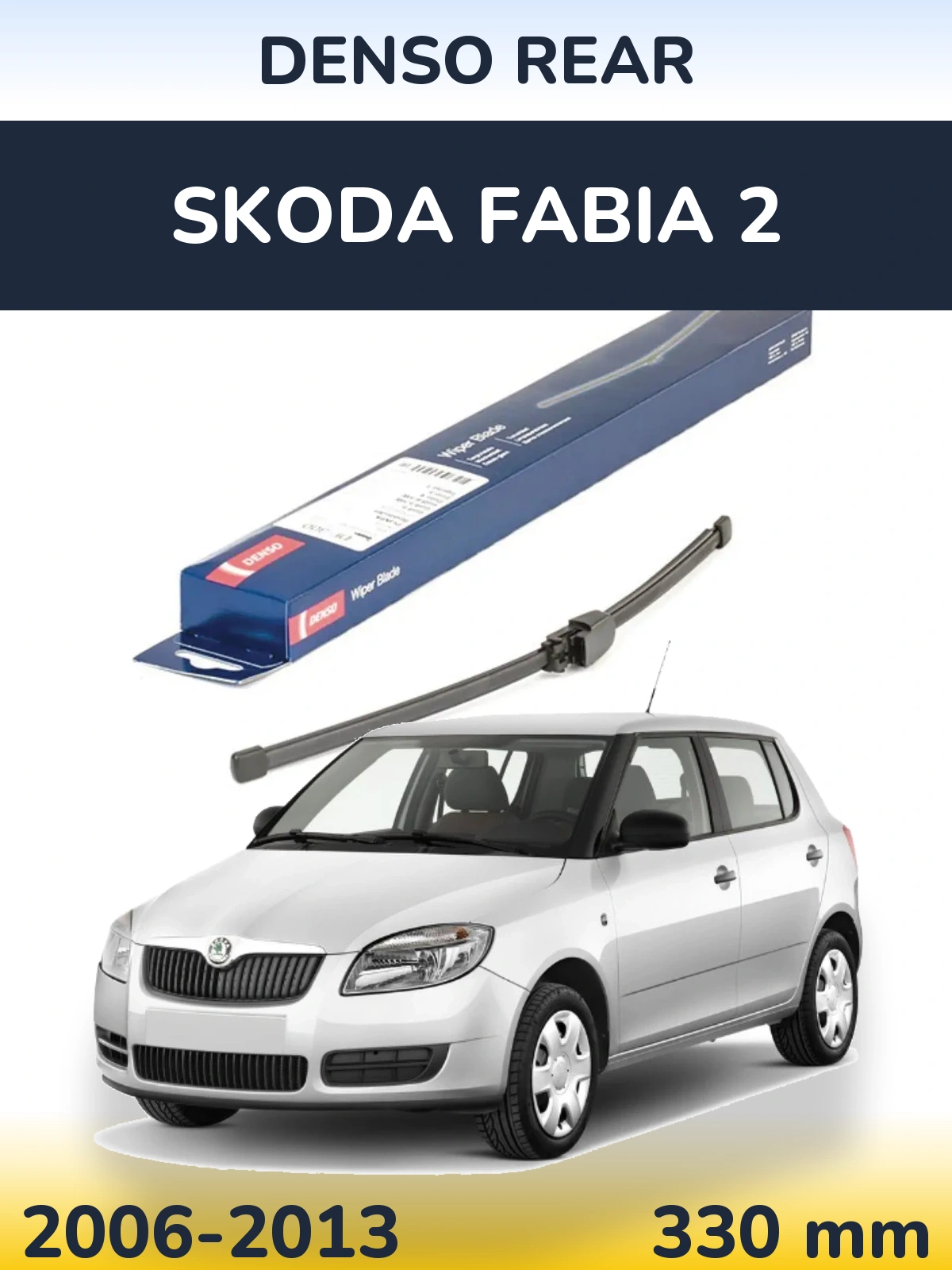 Ștergătoare Denso Rear pentru Skoda Fabia 2