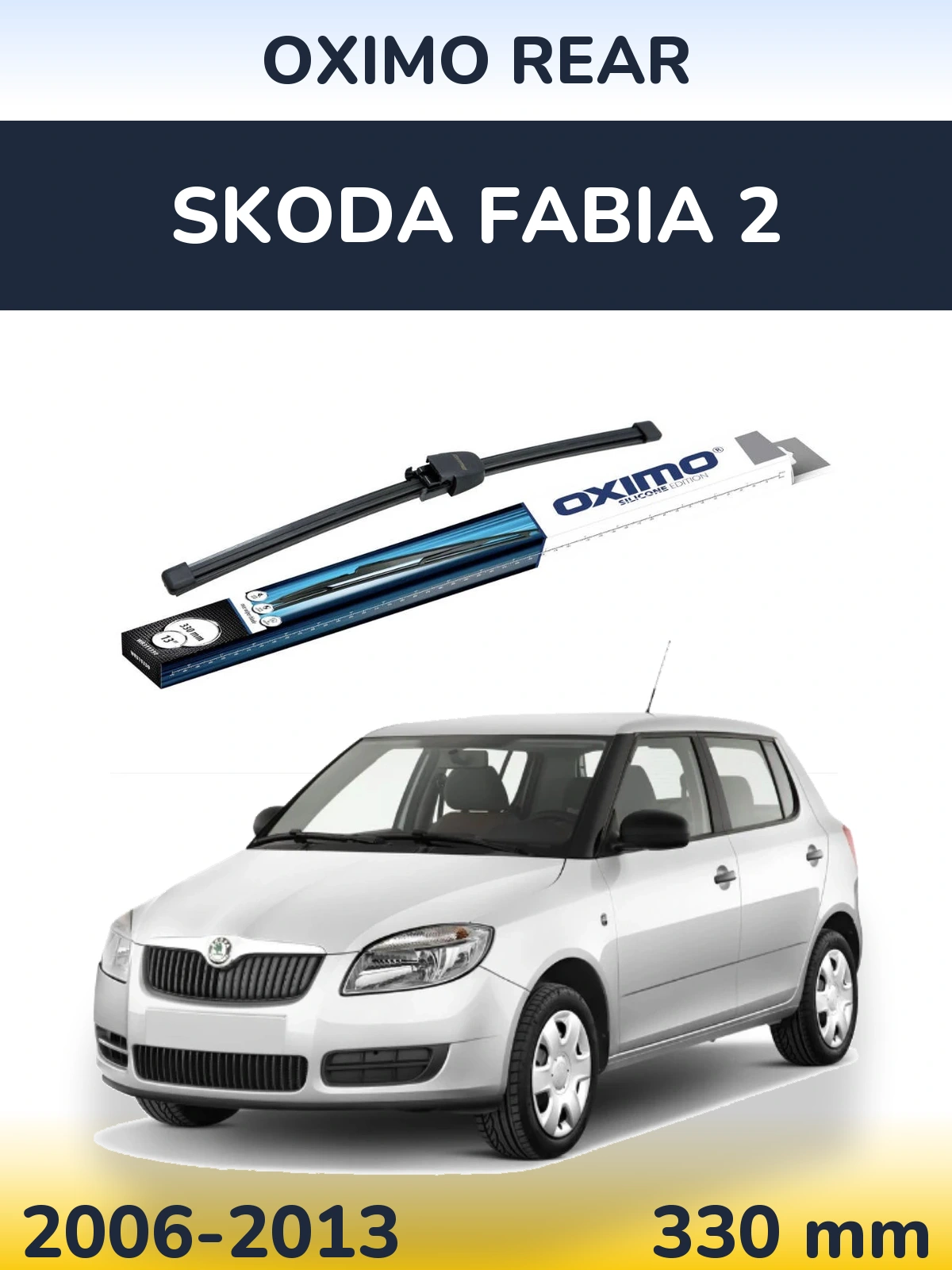 Ștergătoare Oximo Rear pentru Skoda Fabia 2