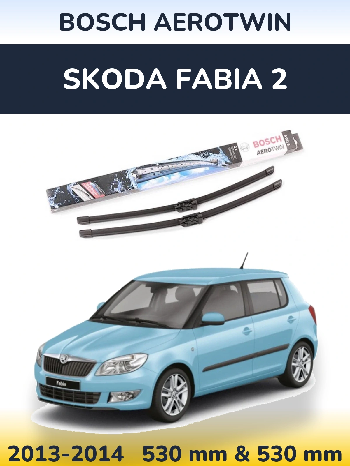 Ștergătoare BOSCH AeroTwin pentru Skoda Fabia 2