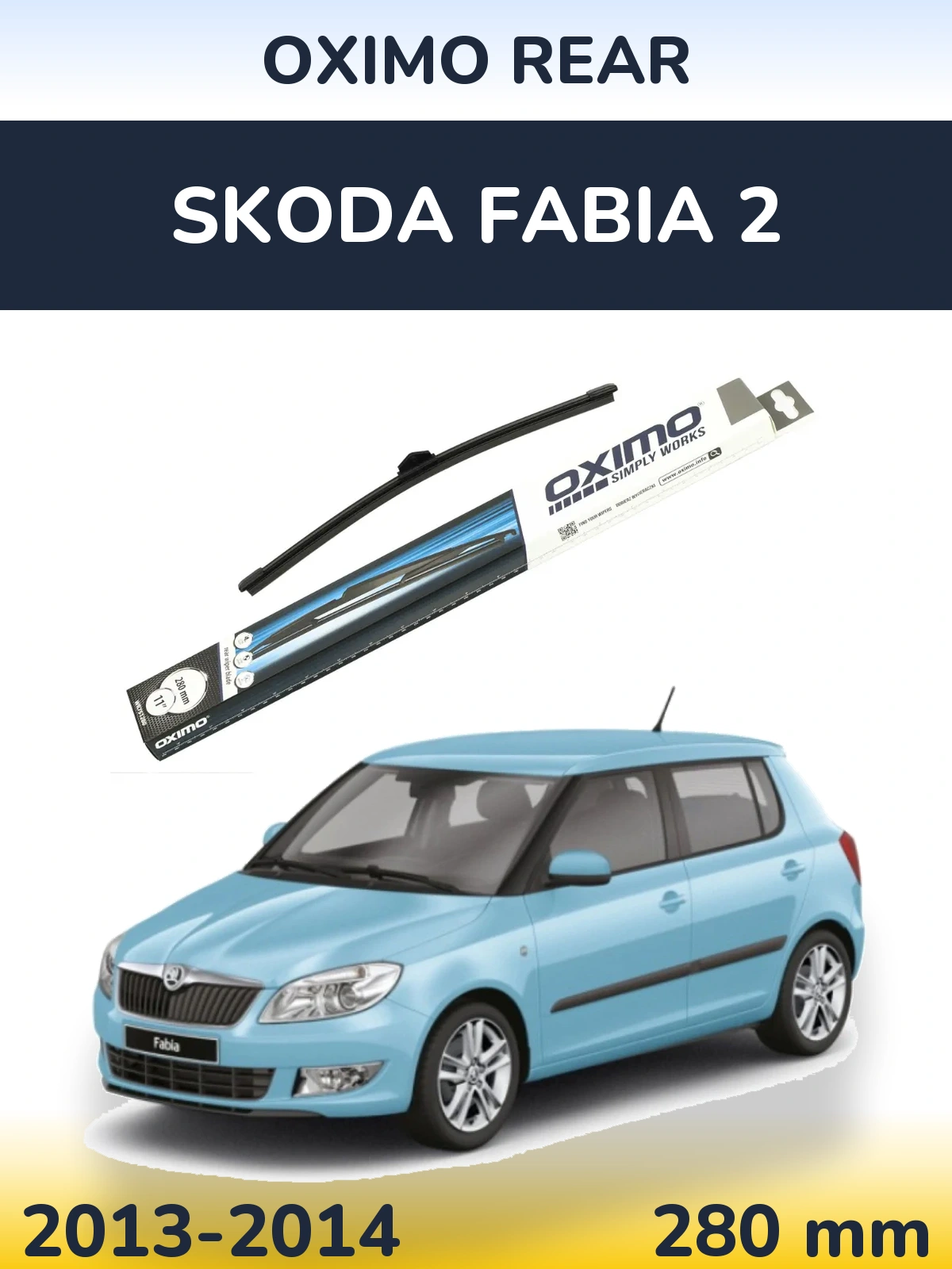 Ștergătoare Oximo Rear pentru Skoda Fabia 2