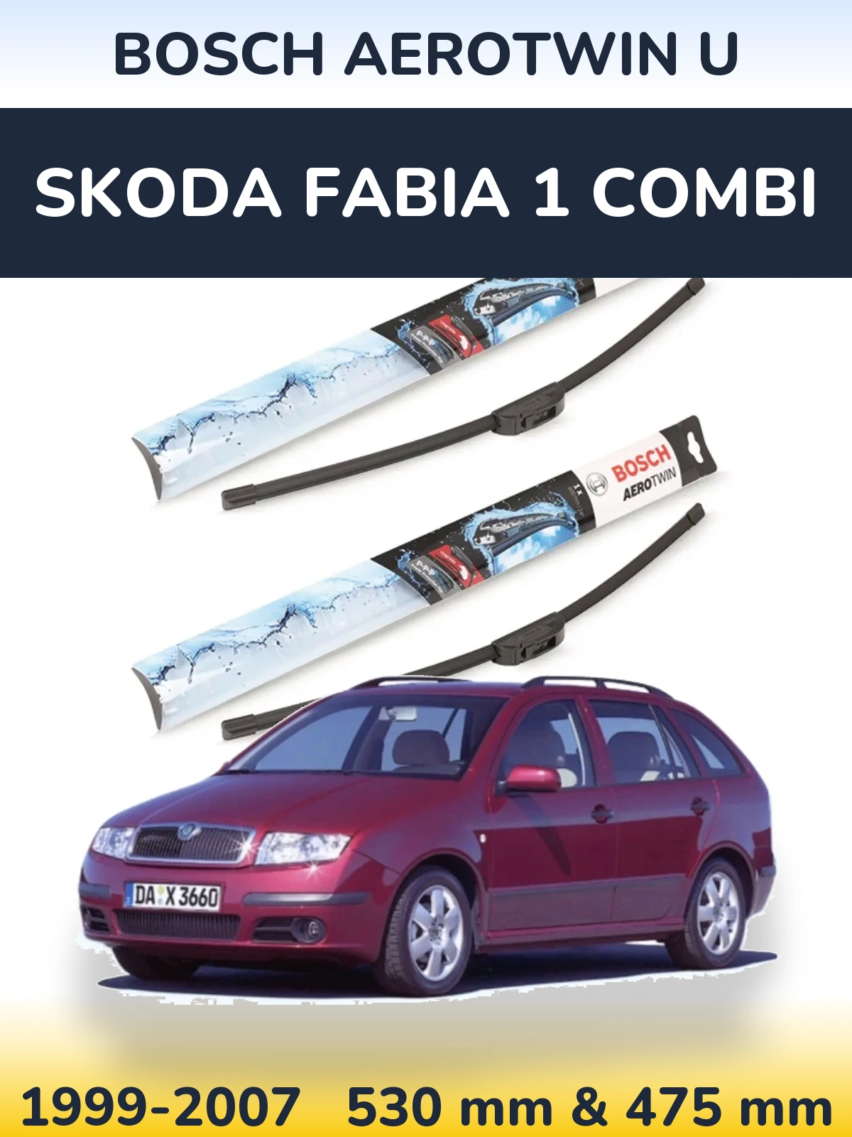 Ștergătoare BOSCH AeroTwin U pentru Skoda Fabia 1 Combi