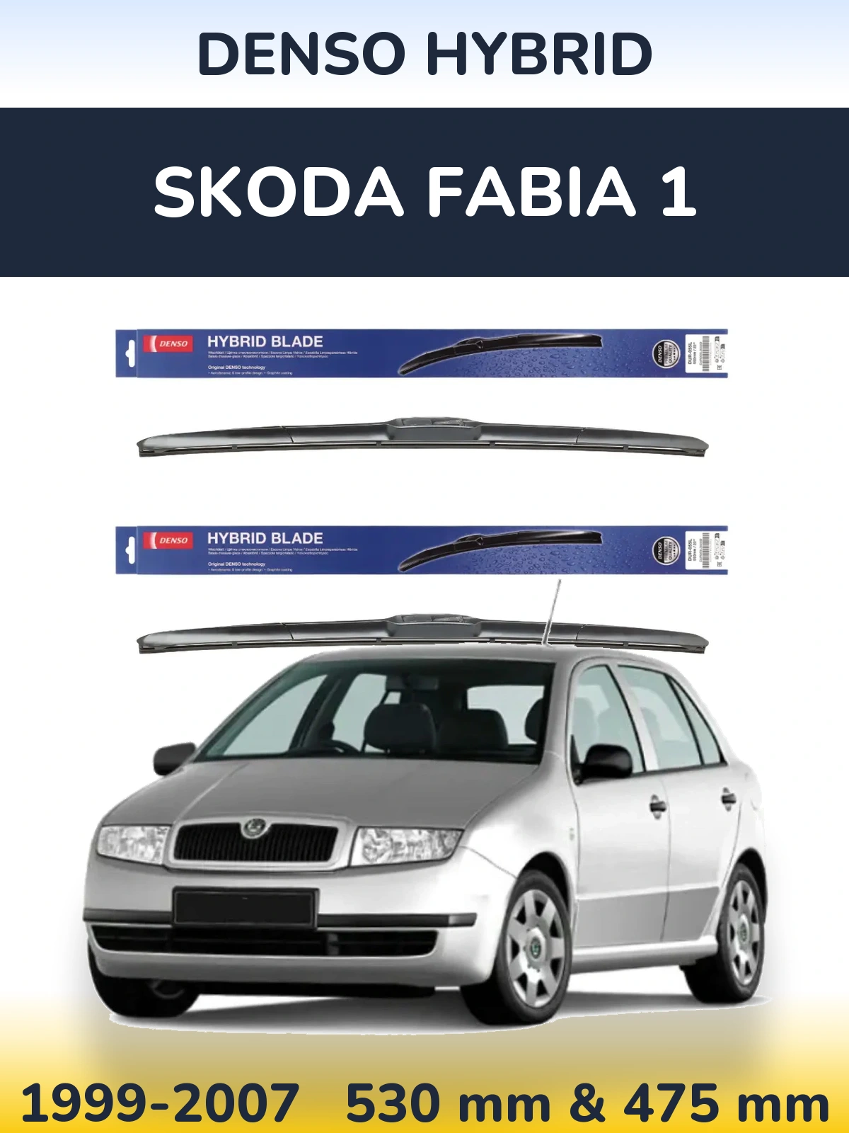 Ștergătoare Denso Hybrid pentru Skoda Fabia 1