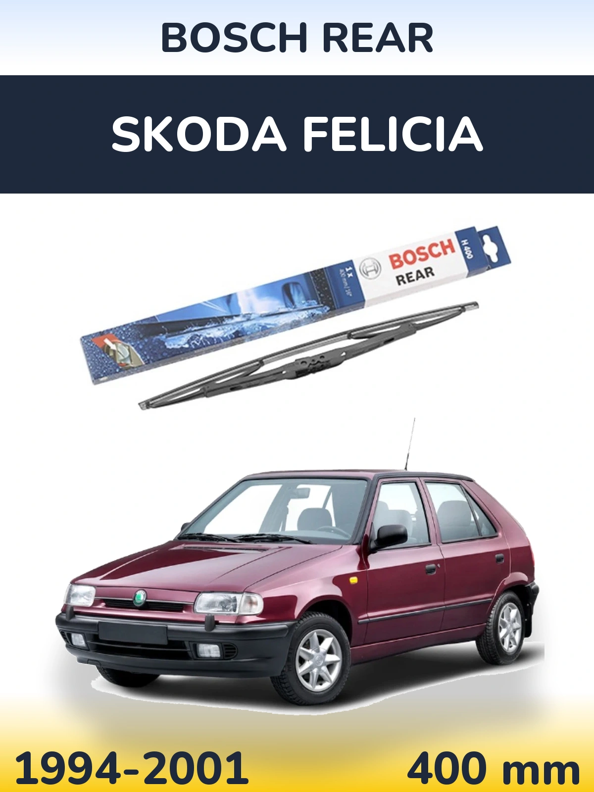 Ștergătoare BOSCH Rear pentru Skoda Felicia