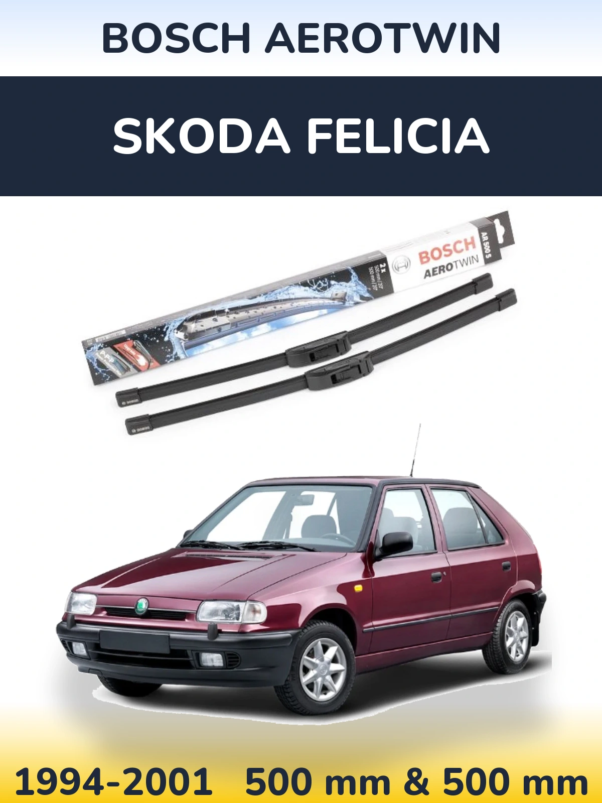 Ștergătoare BOSCH AeroTwin pentru Skoda Felicia