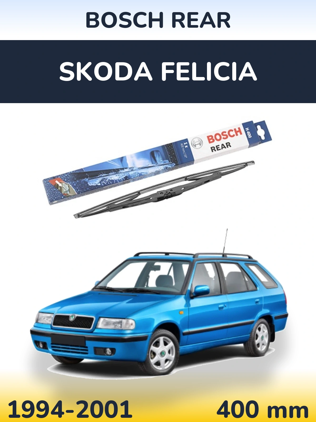 Ștergătoare BOSCH Rear pentru Skoda Felicia