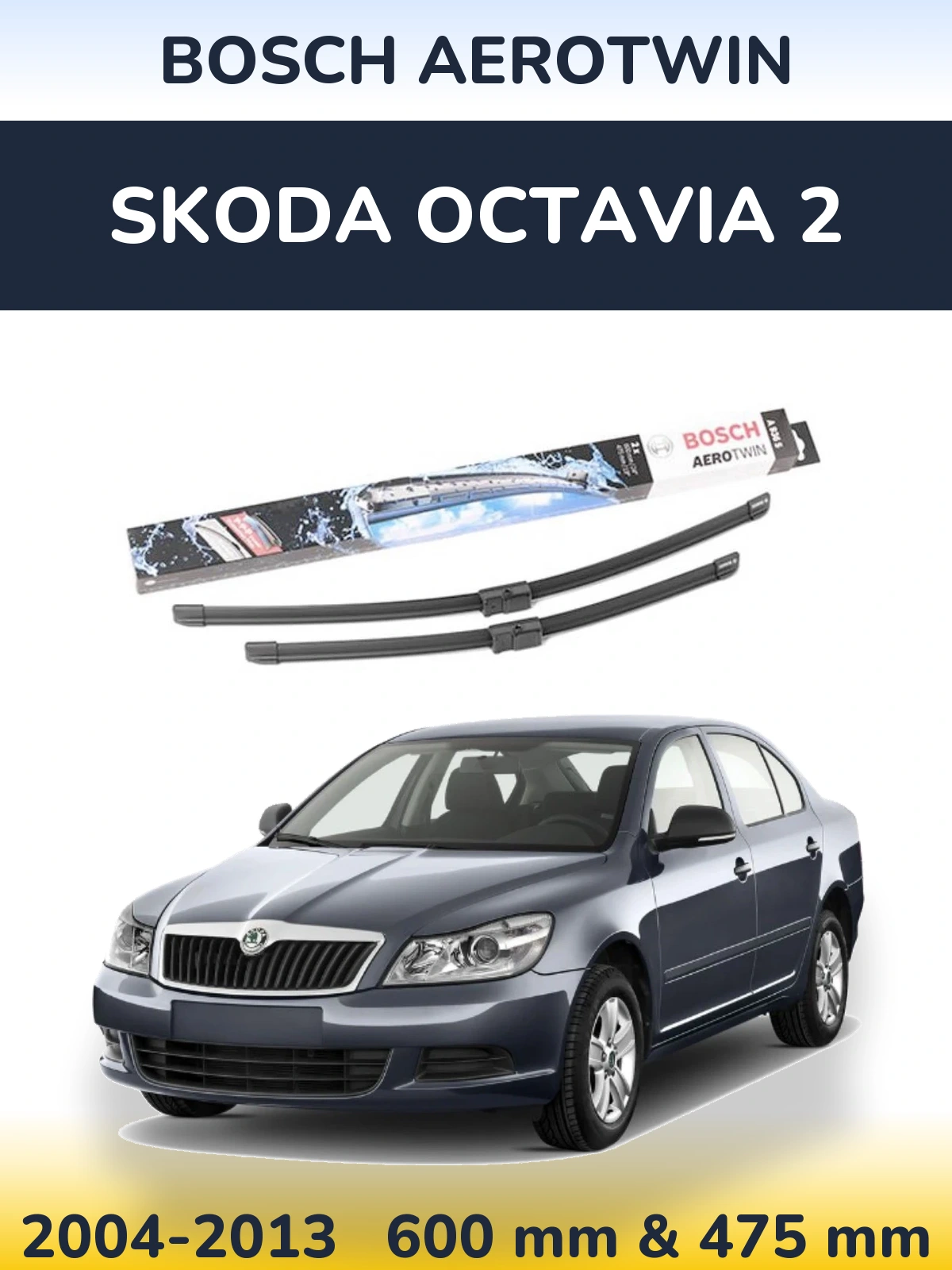 Ștergătoare BOSCH AeroTwin pentru Skoda Octavia 2