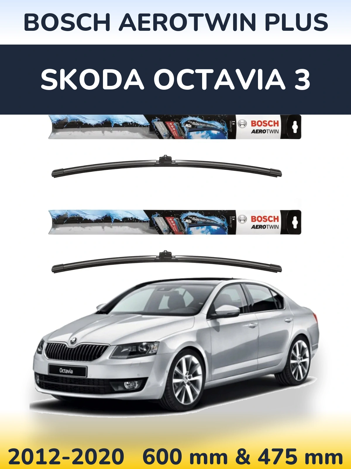 Ștergătoare BOSCH AeroTwin Plus pentru Skoda Octavia 3