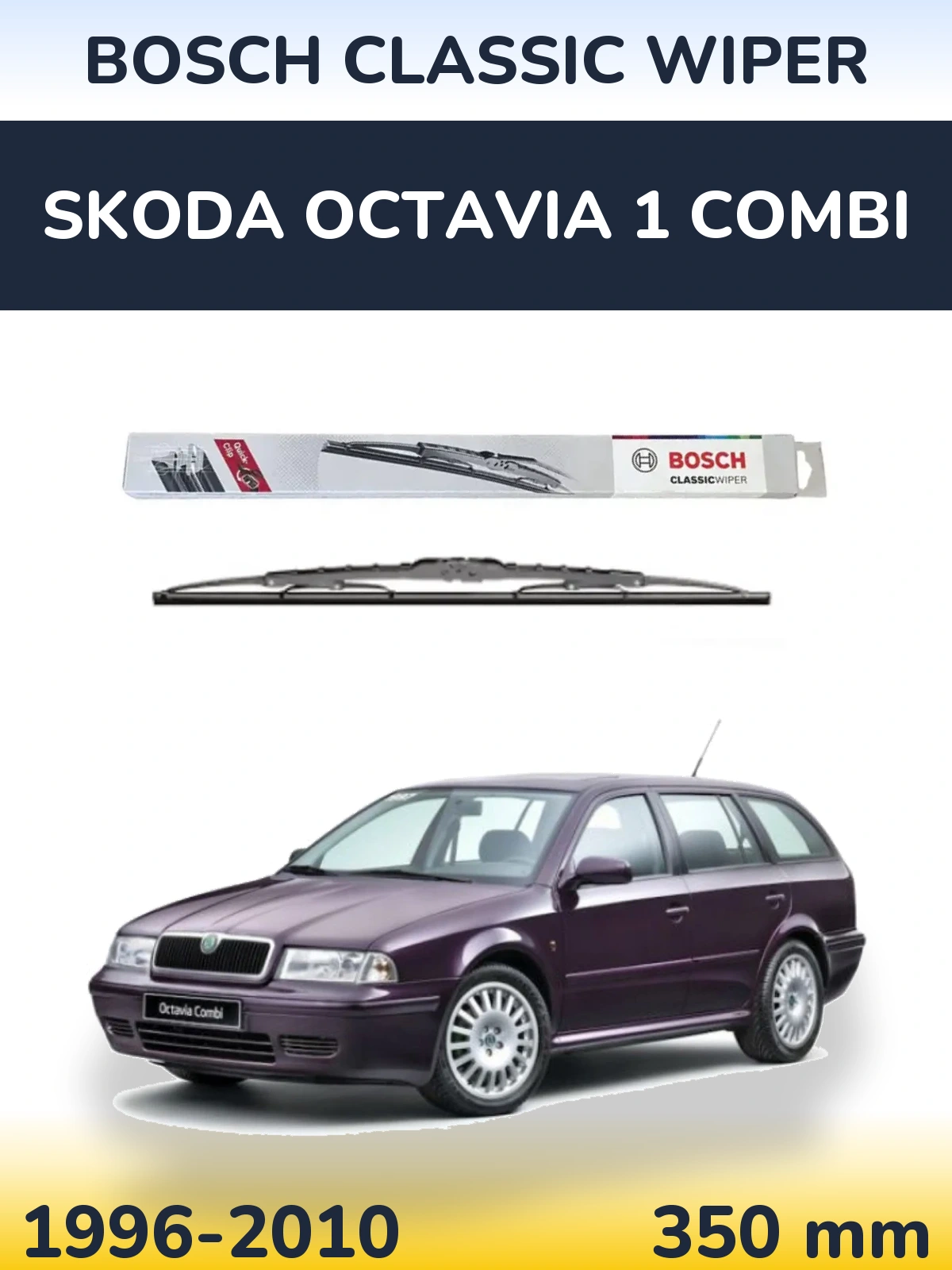 Ștergătoare BOSCH Classic Wiper pentru Skoda Octavia 1 Combi