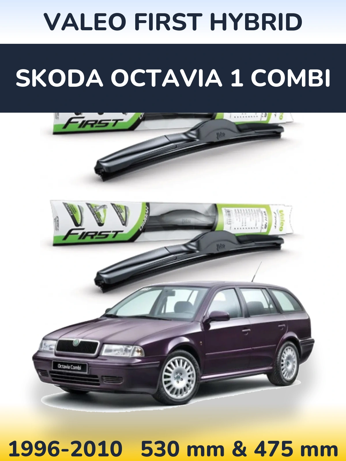 Ștergătoare Valeo First Hybrid pentru Skoda Octavia 1 Combi