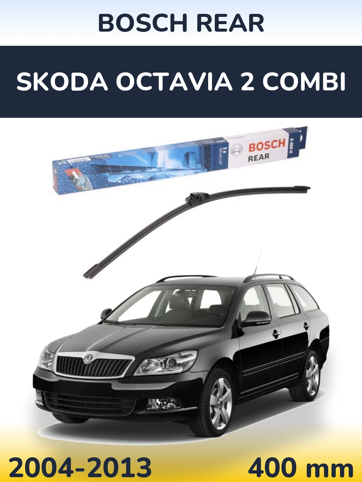 Ștergătoare BOSCH Rear pentru Skoda Octavia 2 Combi