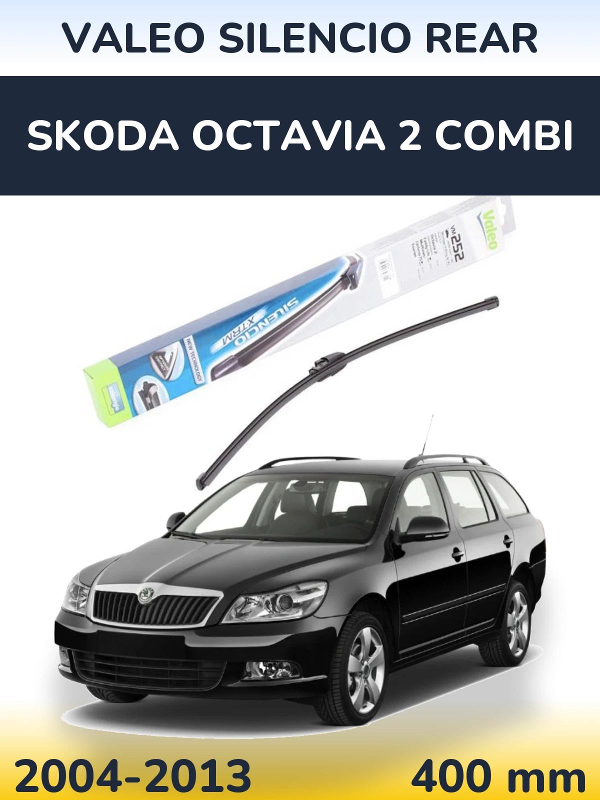 Ștergătoare Valeo Silencio Rear pentru Skoda Octavia 2 Combi