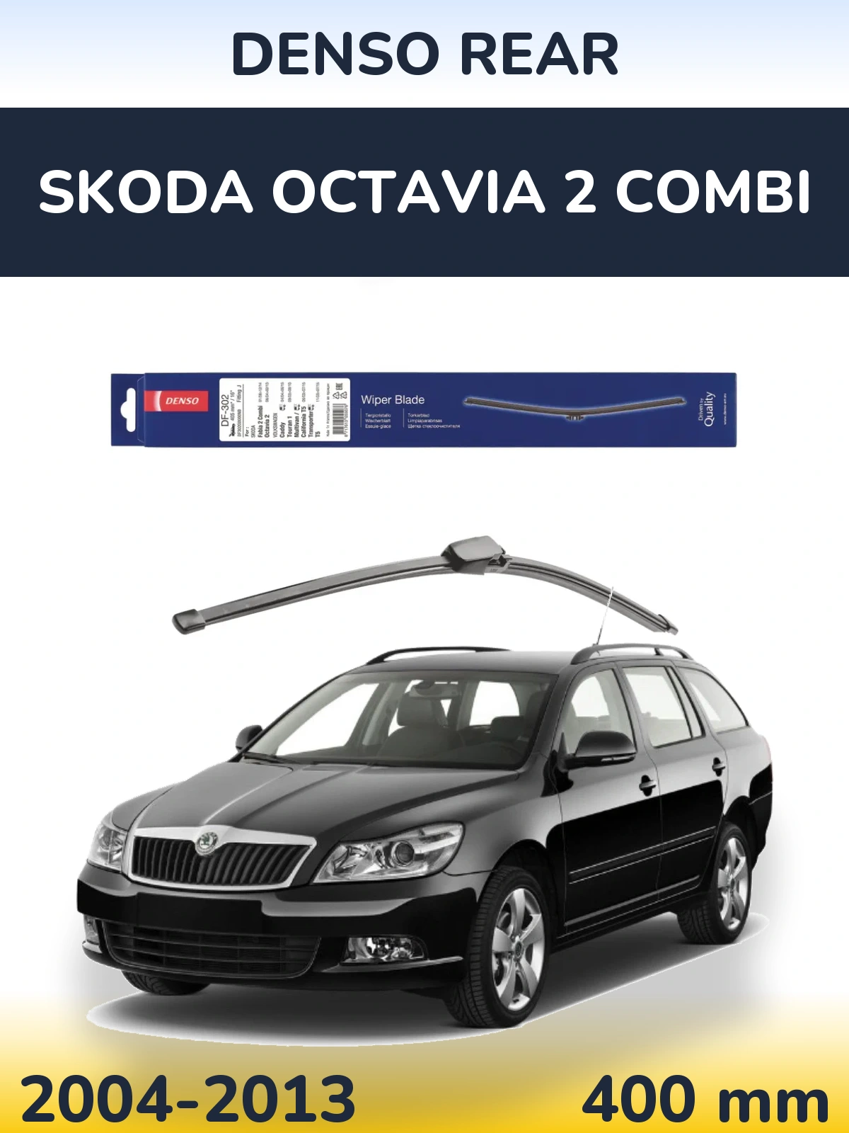 Ștergătoare Denso Rear pentru Skoda Octavia 2 Combi