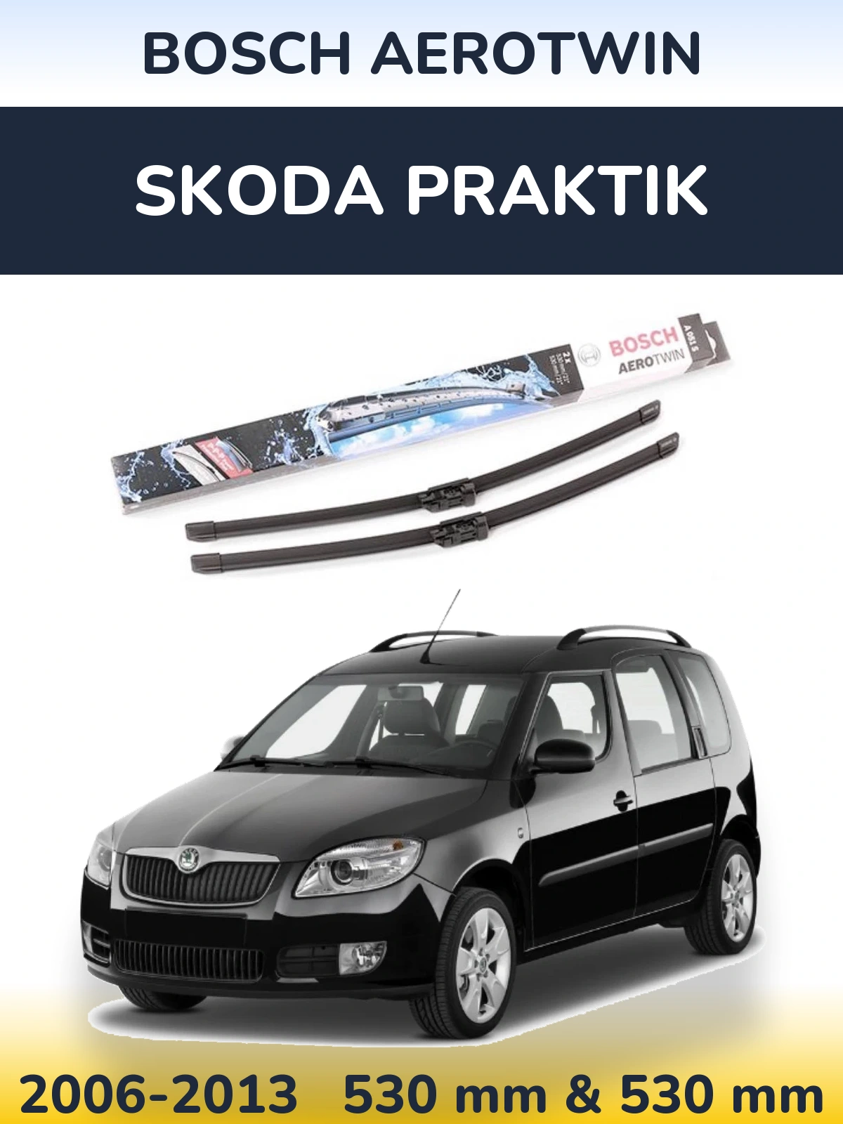 Ștergătoare BOSCH AeroTwin pentru Skoda Praktik