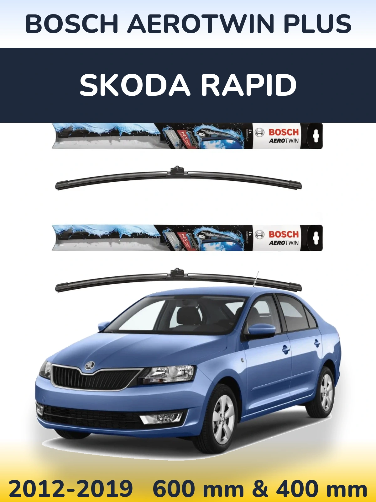Front wiper blade set BOSCH AeroTwin Plus 600 & 400 mm for Skoda Rapid 2012-2019