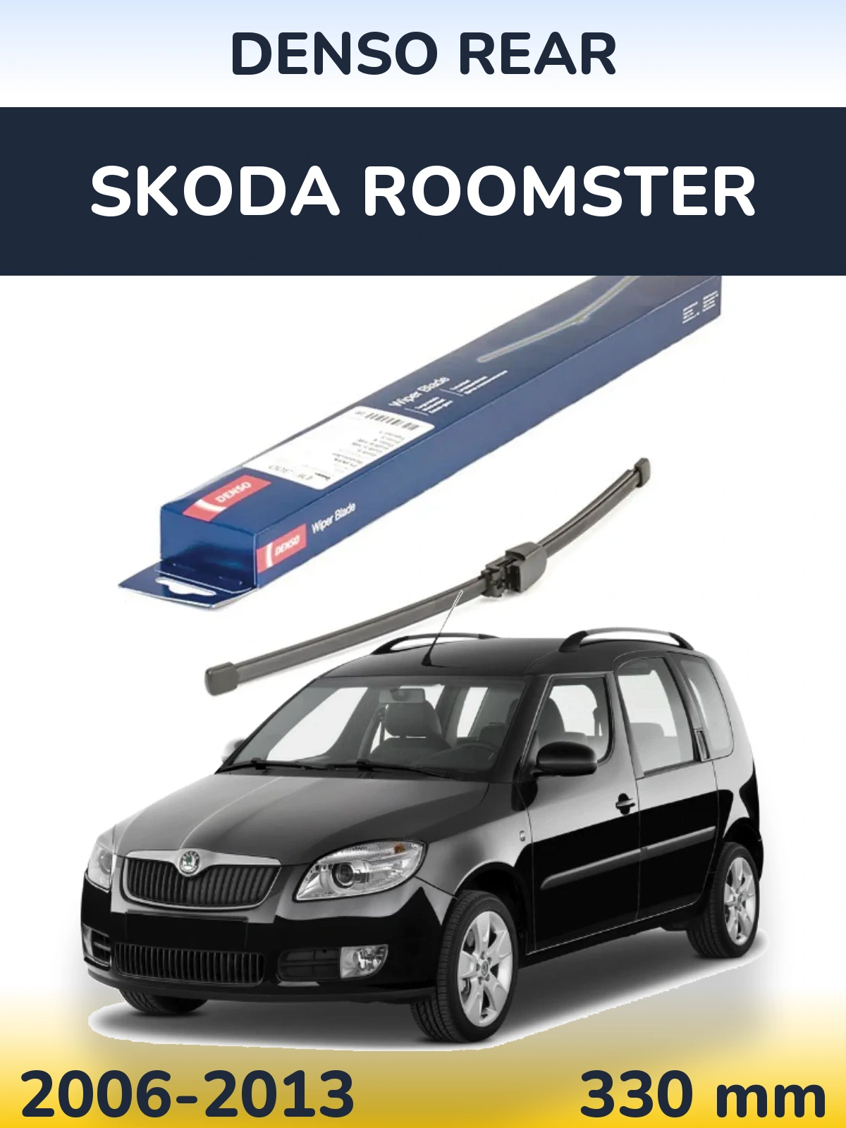 Ștergătoare Denso Rear pentru Skoda Roomster