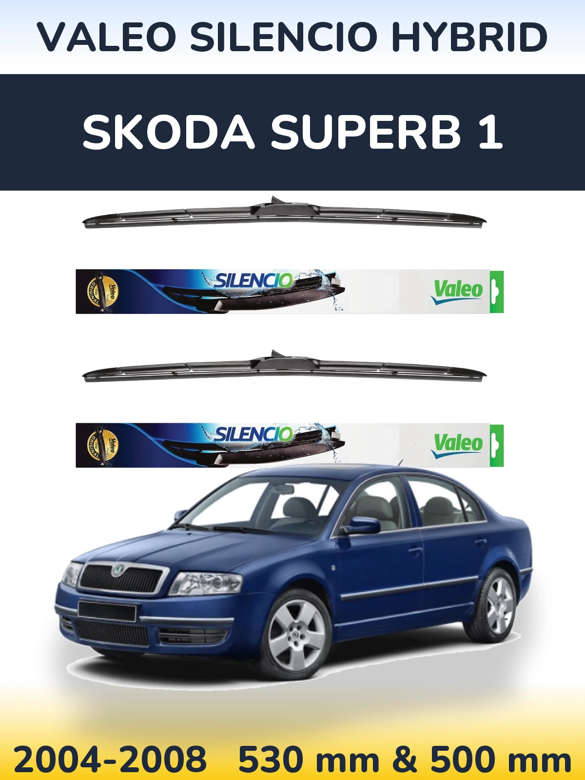 Ștergătoare Valeo Silencio Hybrid pentru Skoda Superb 1