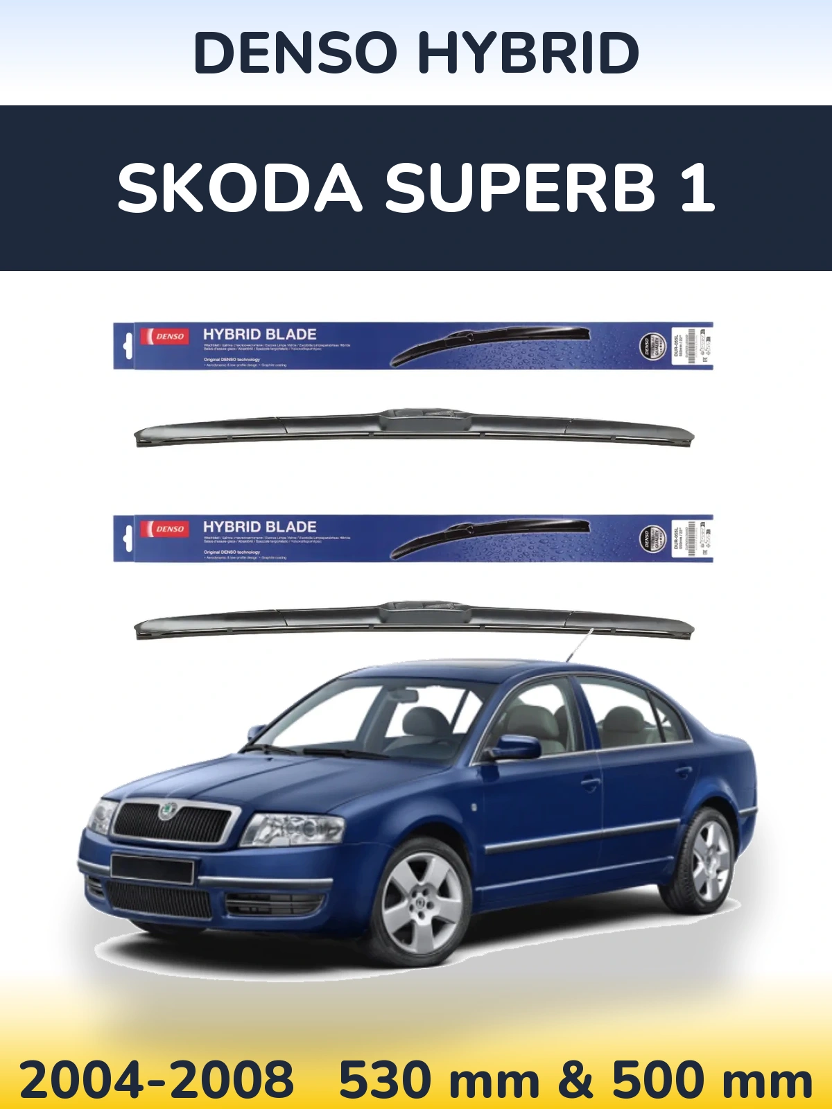 Ștergătoare Denso Hybrid pentru Skoda Superb 1